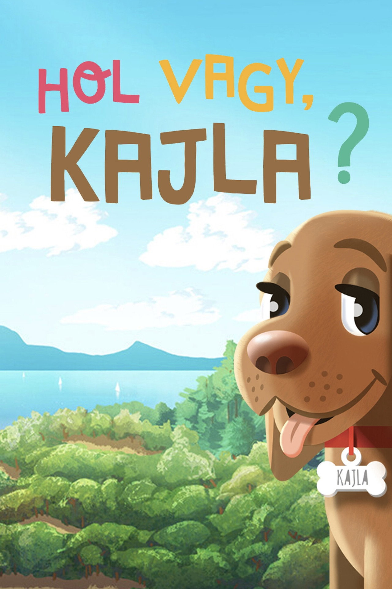 Hol vagy, Kajla? – plakát 1
