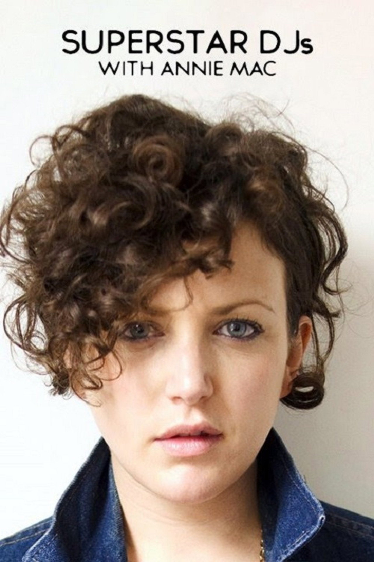 Superstar DJs With Annie Mac affisch