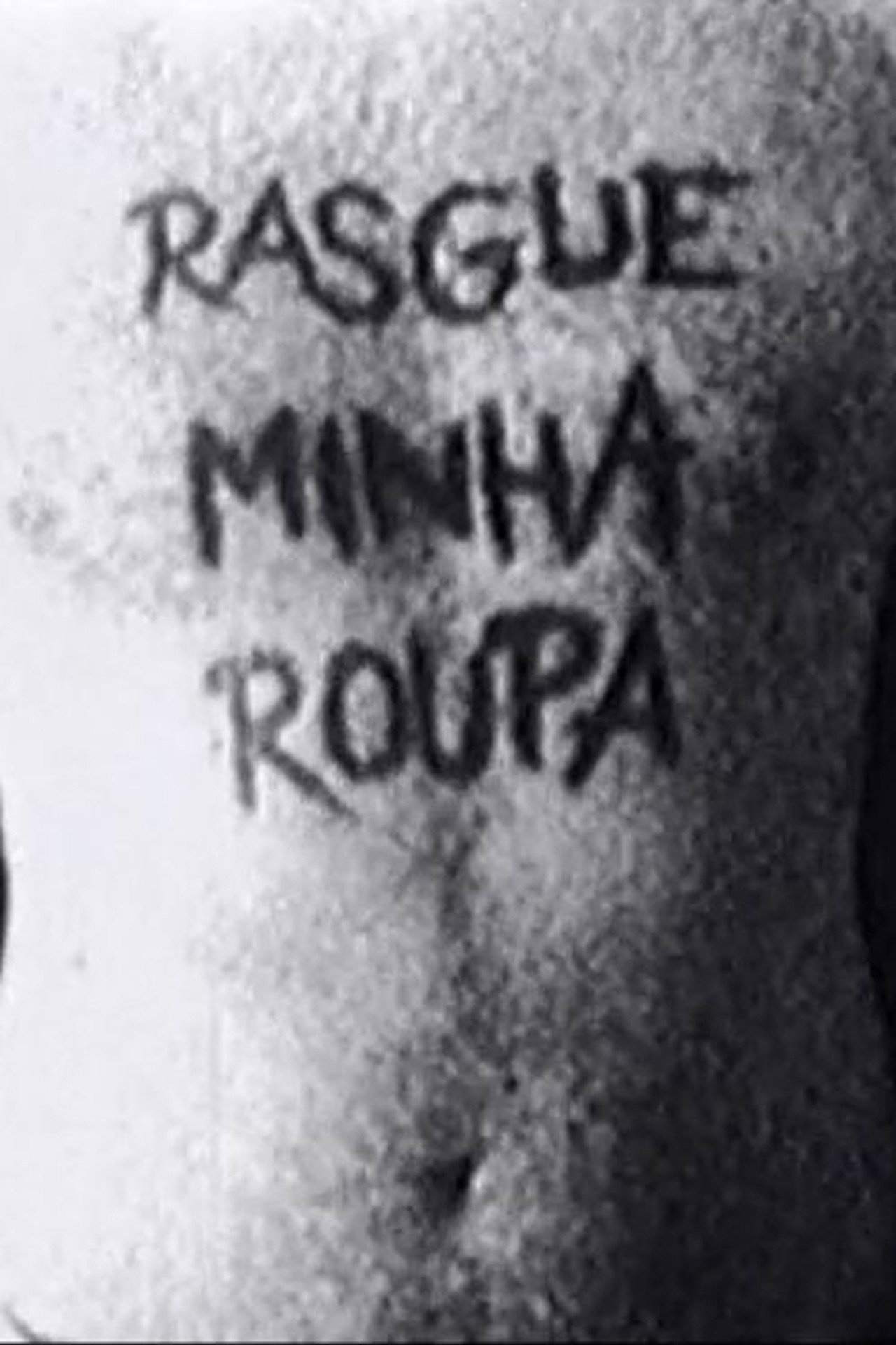 Rasgue Minha Roupa filmaffisch