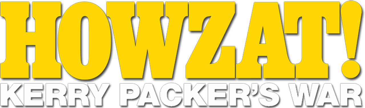 Howzat! Kerry Packer’s War