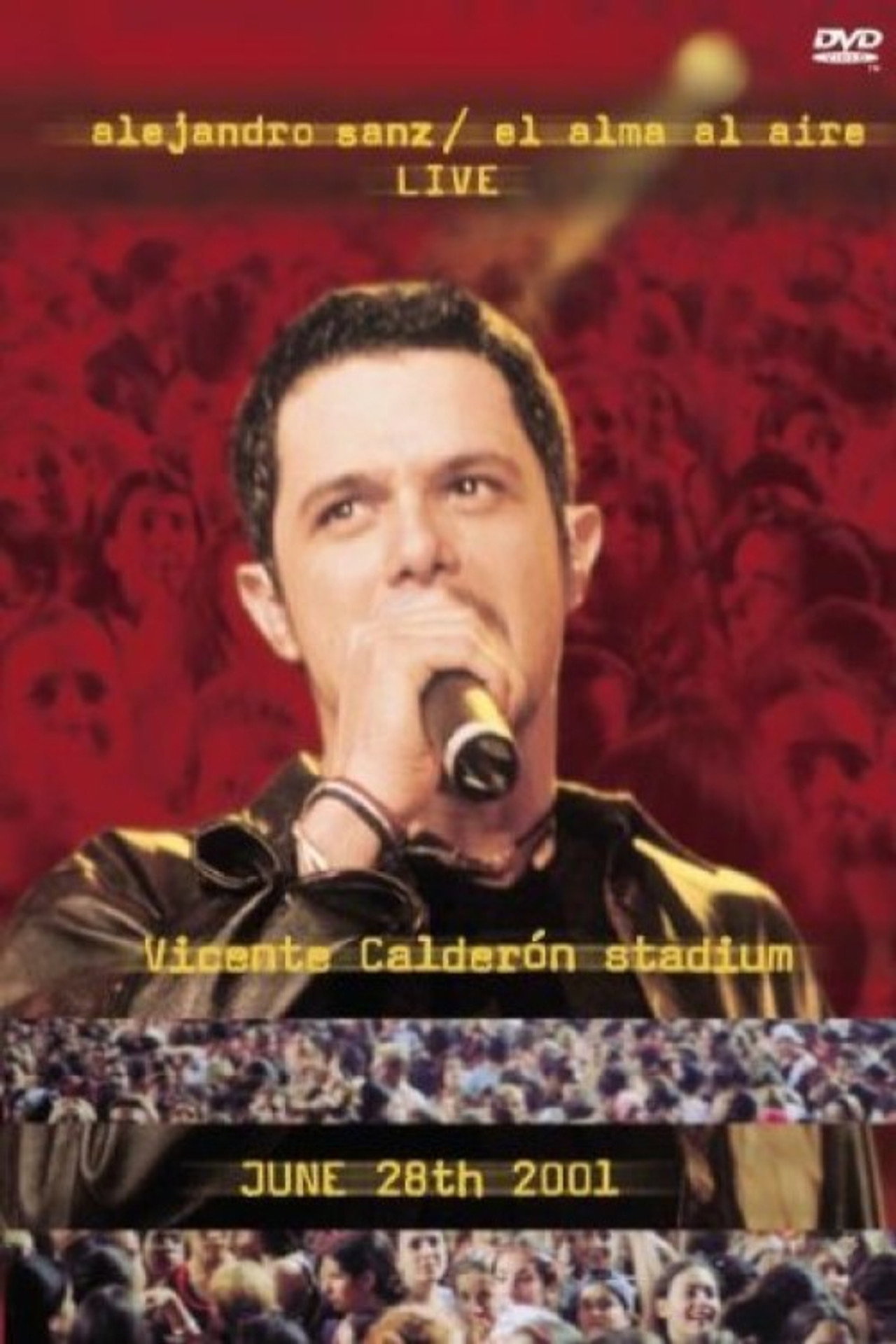 Alejandro Sanz: El Alma Al Aire - Live - Vicente Calderón Stadium - June 28th 2001 Backdrop