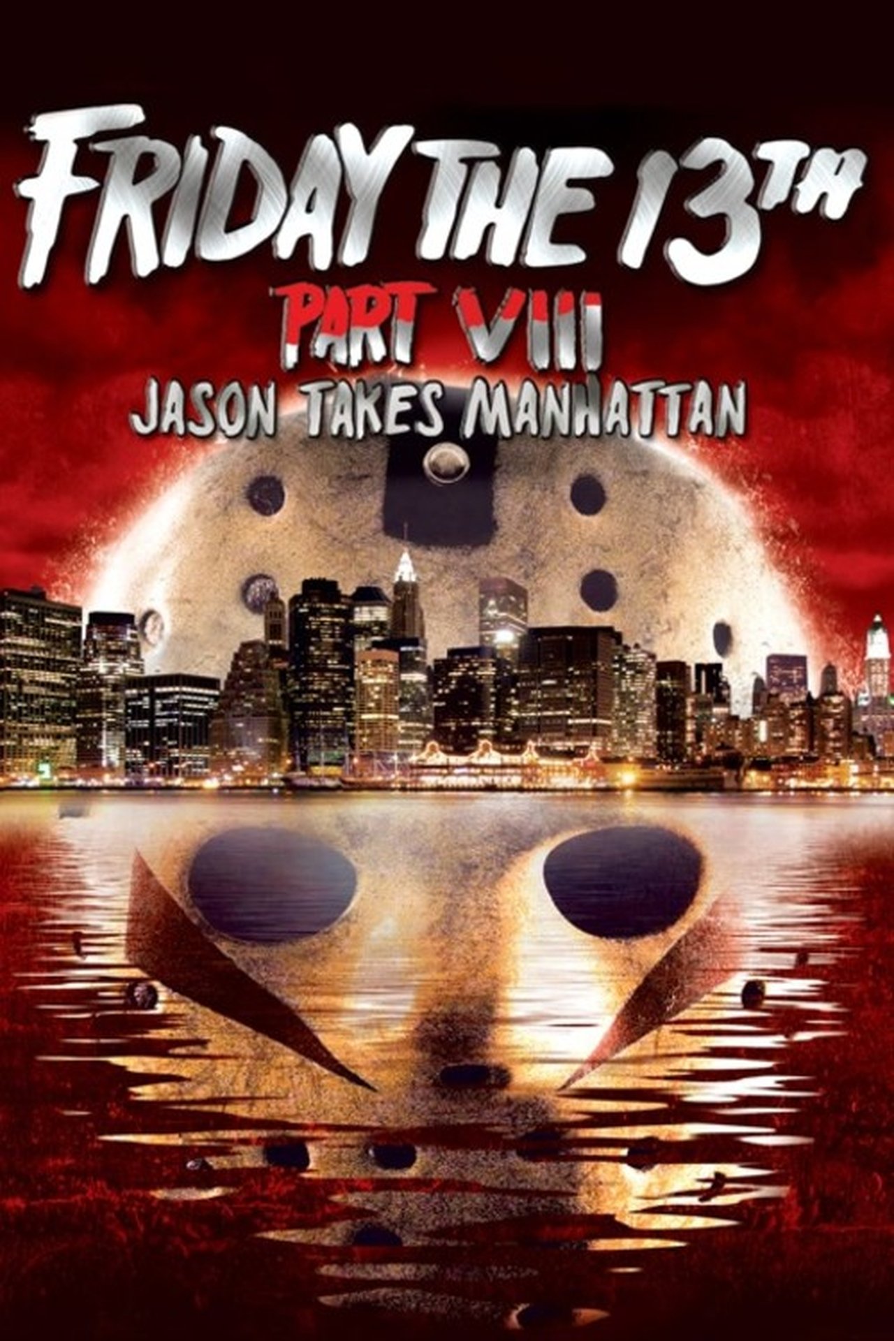 Friday the 13th Part VIII: Jason Takes Manhattan