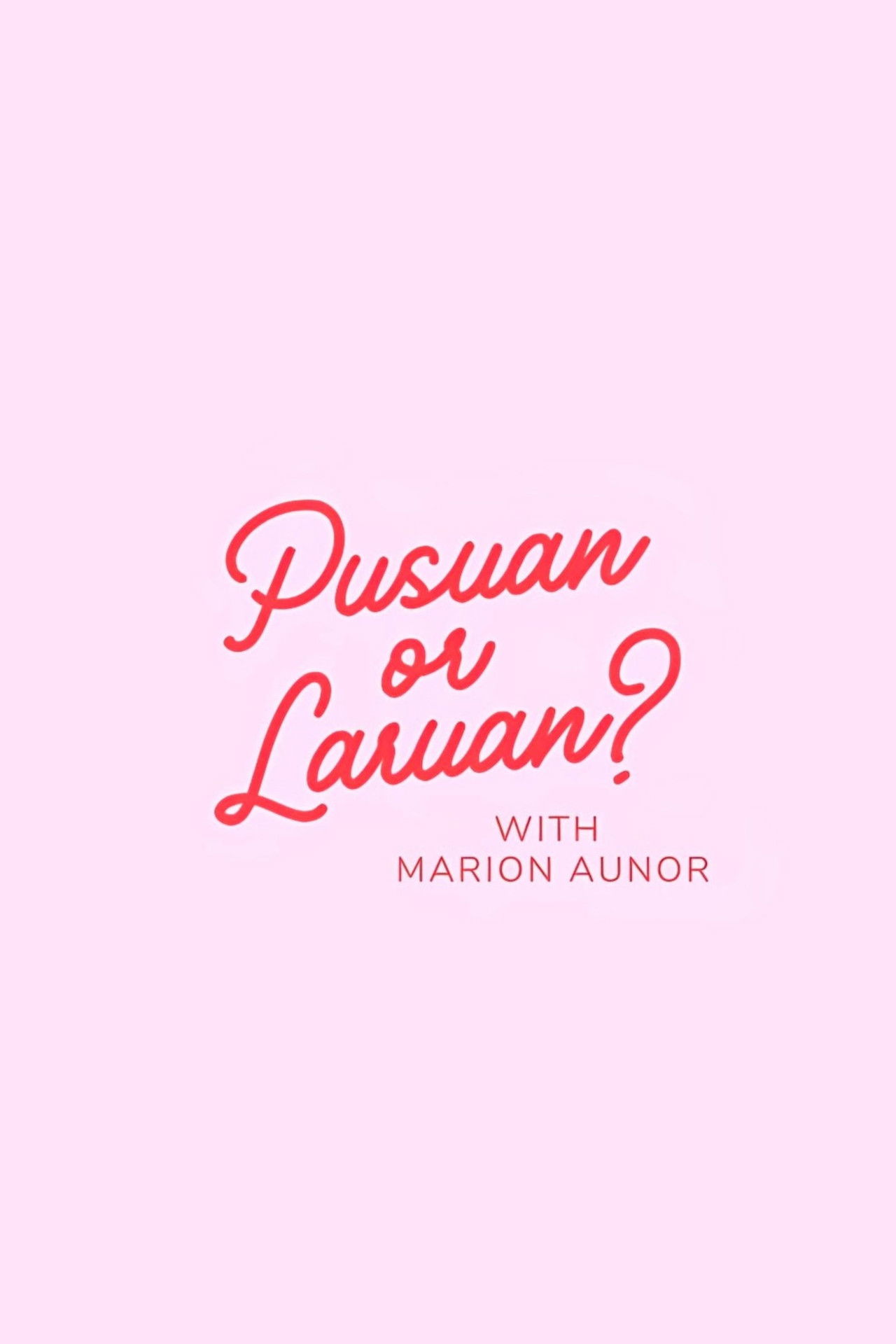 Pusuan or Laruan? poster