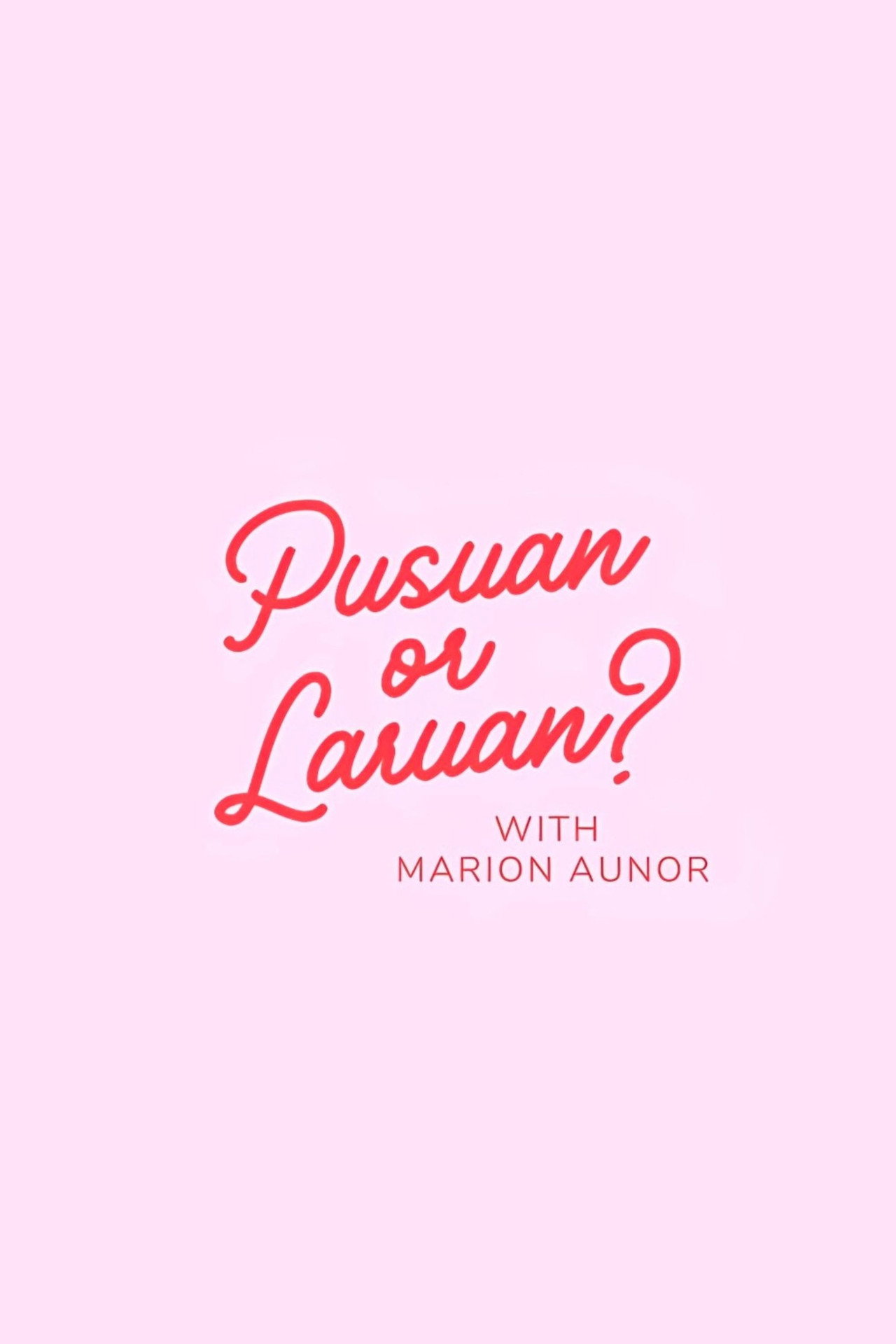 Pusuan or Laruan?