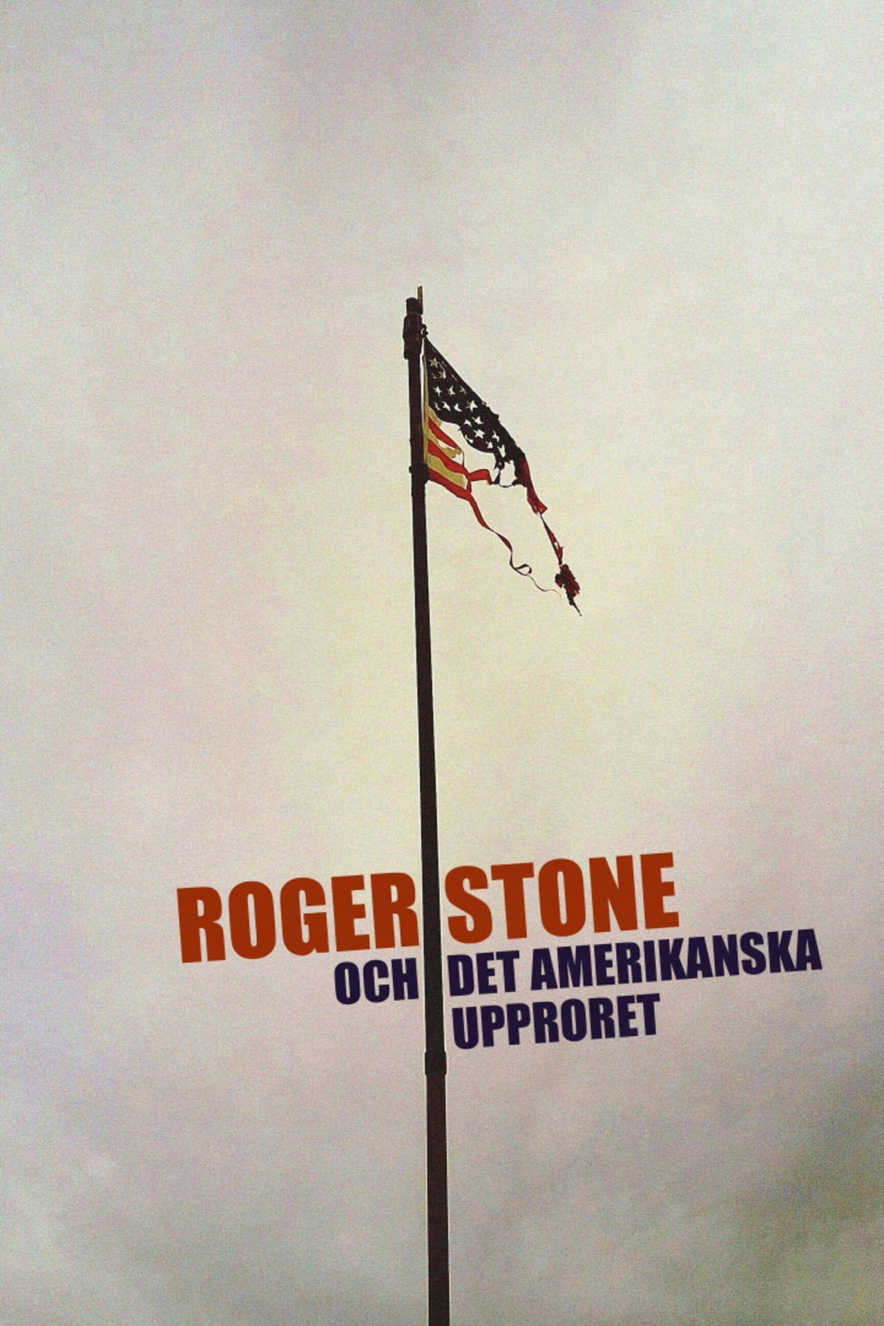Roger Stone och det amerikanska upproret filmaffisch