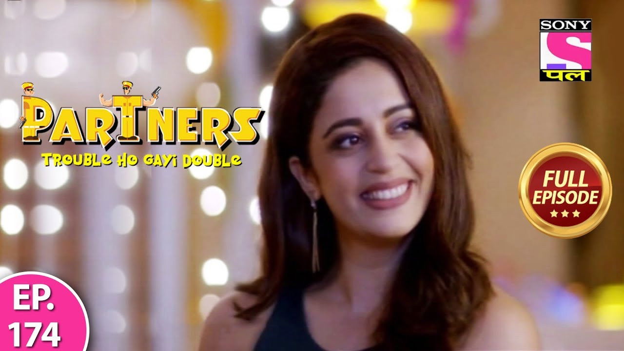 Partners - Trouble Ho Gayi Double — Épisode 174