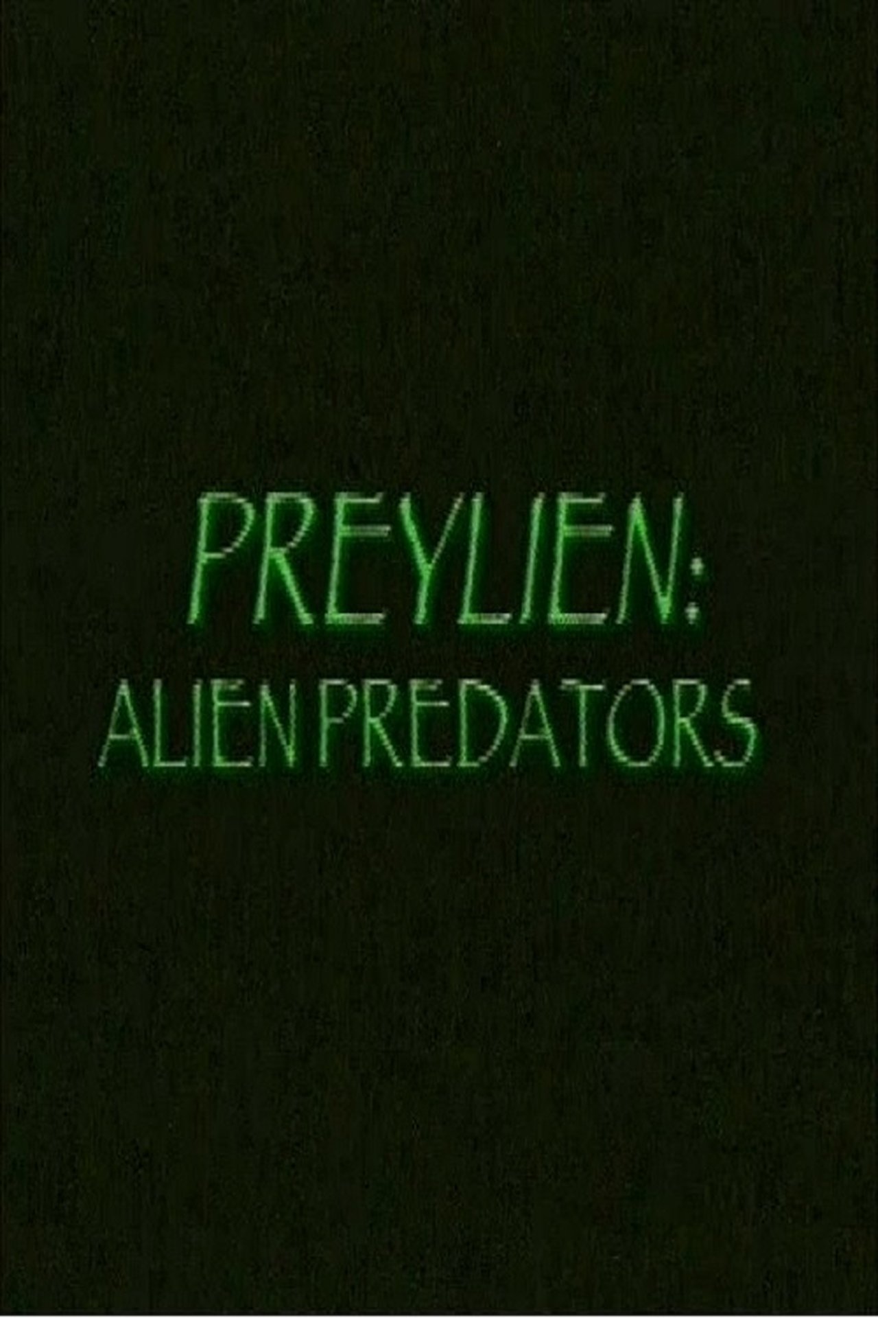 Preylien: Alien Predators Preylien: Alien Predators