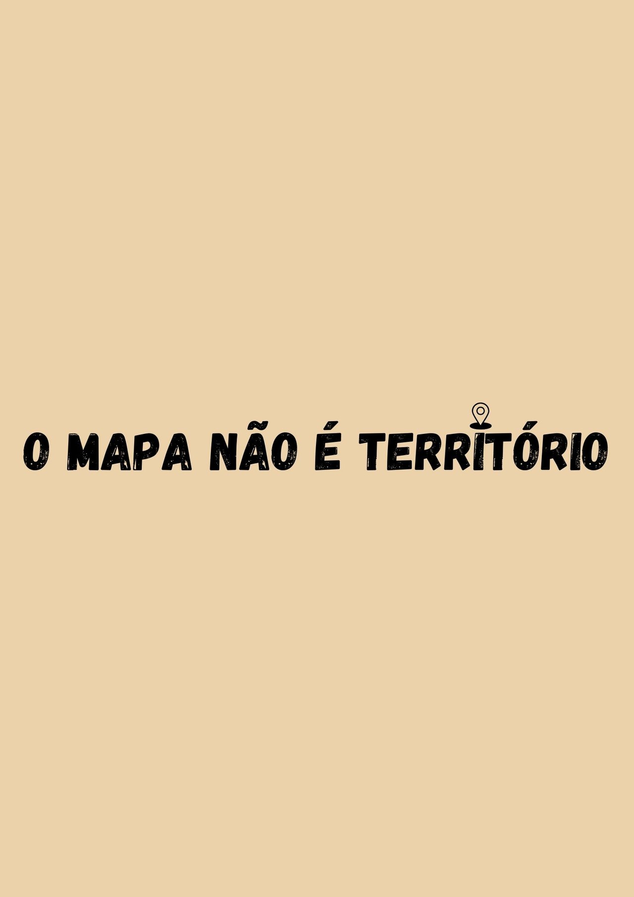 O Mapa não é Terrítório poster