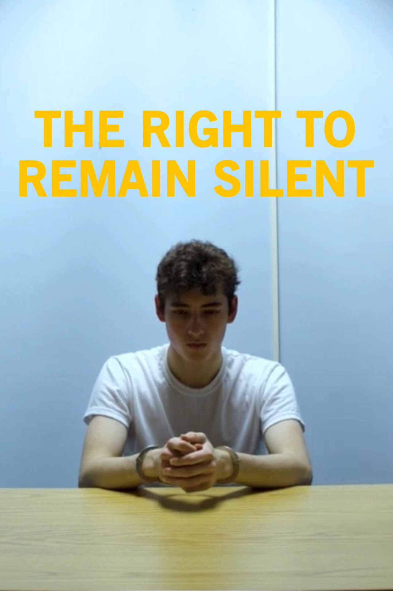 The Right To Remain Silent filmaffisch