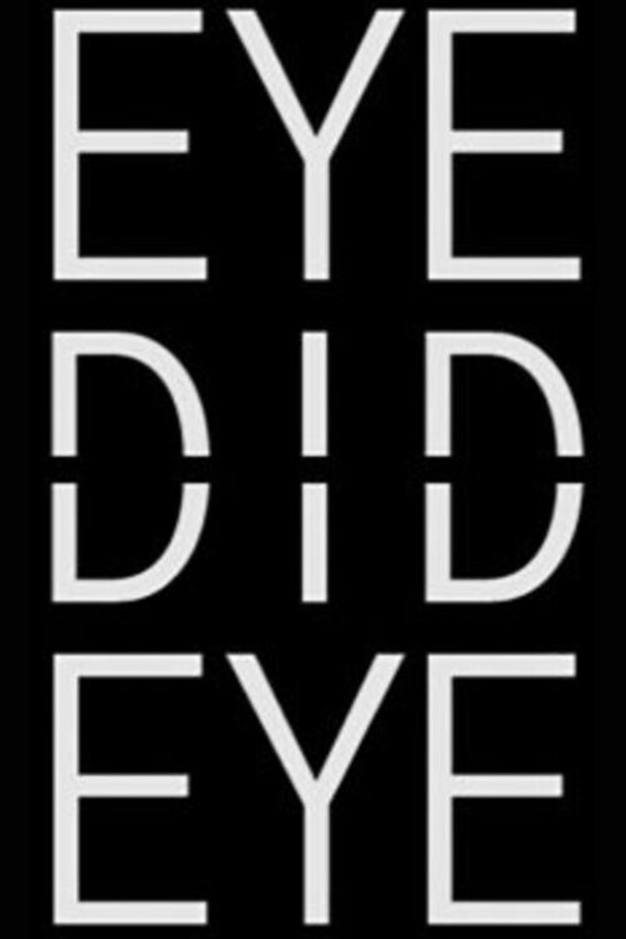 Eye Did Eye filmaffisch