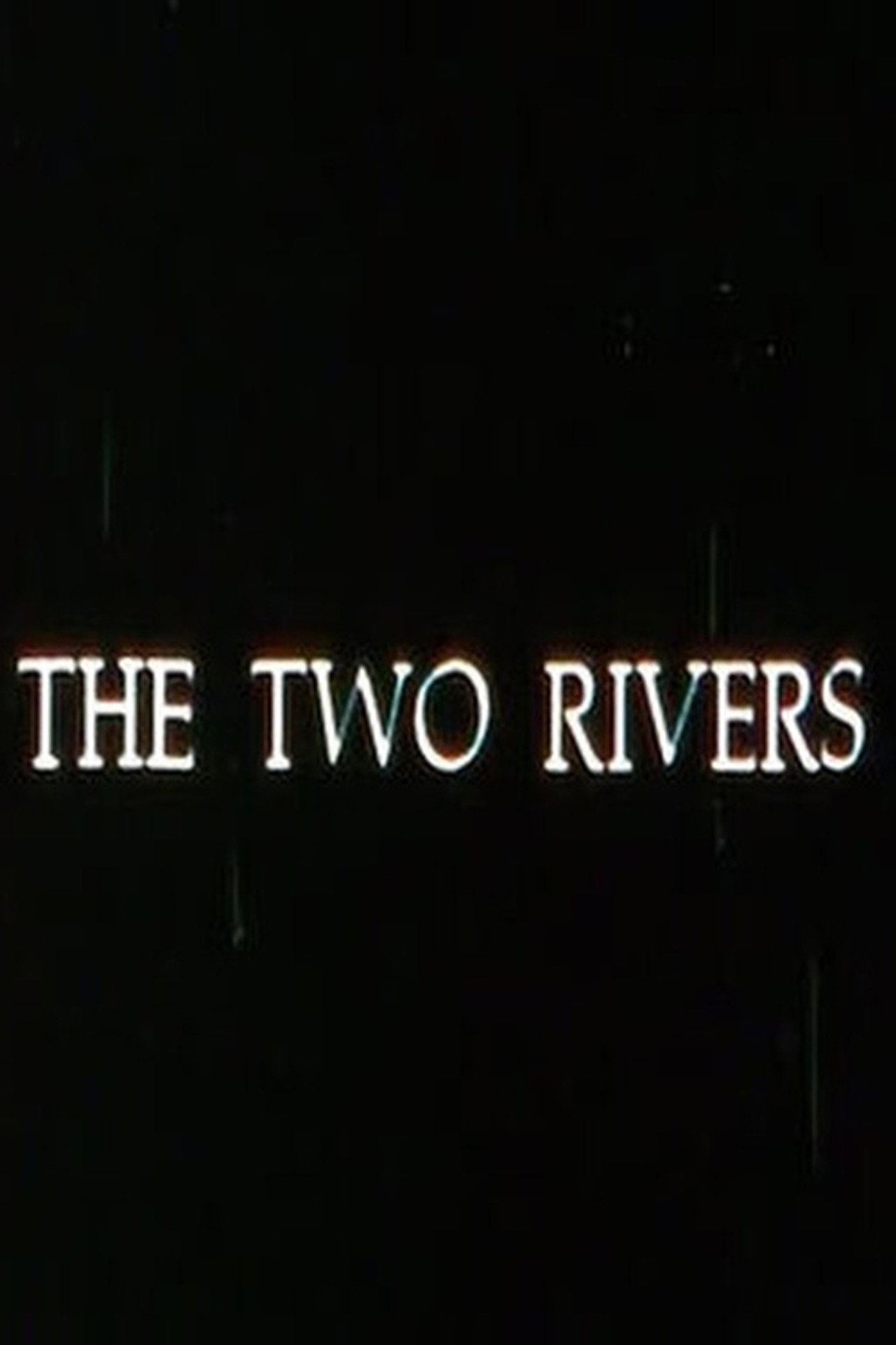The Two Rivers