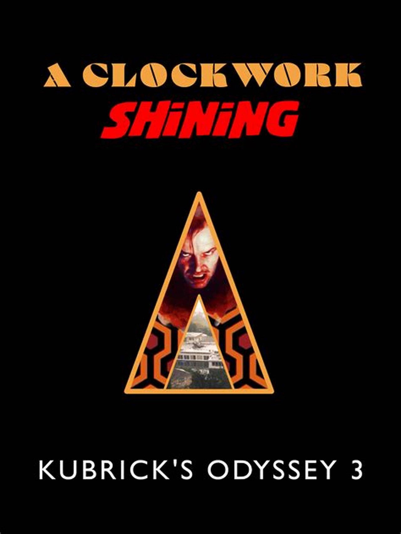 A Clockwork Shining: Kubrick's Odyssey 3 Backdrop