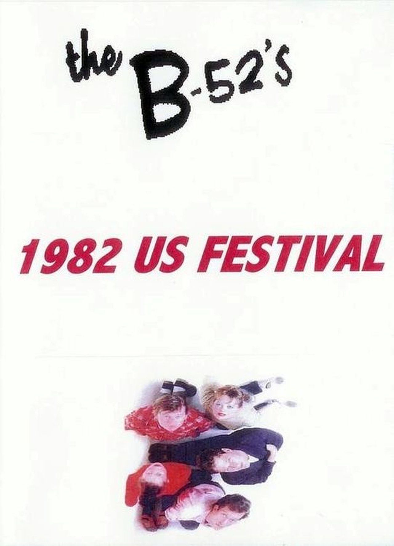 The B-52's: 1982 US Festival The B-52's: 1982 US Festival