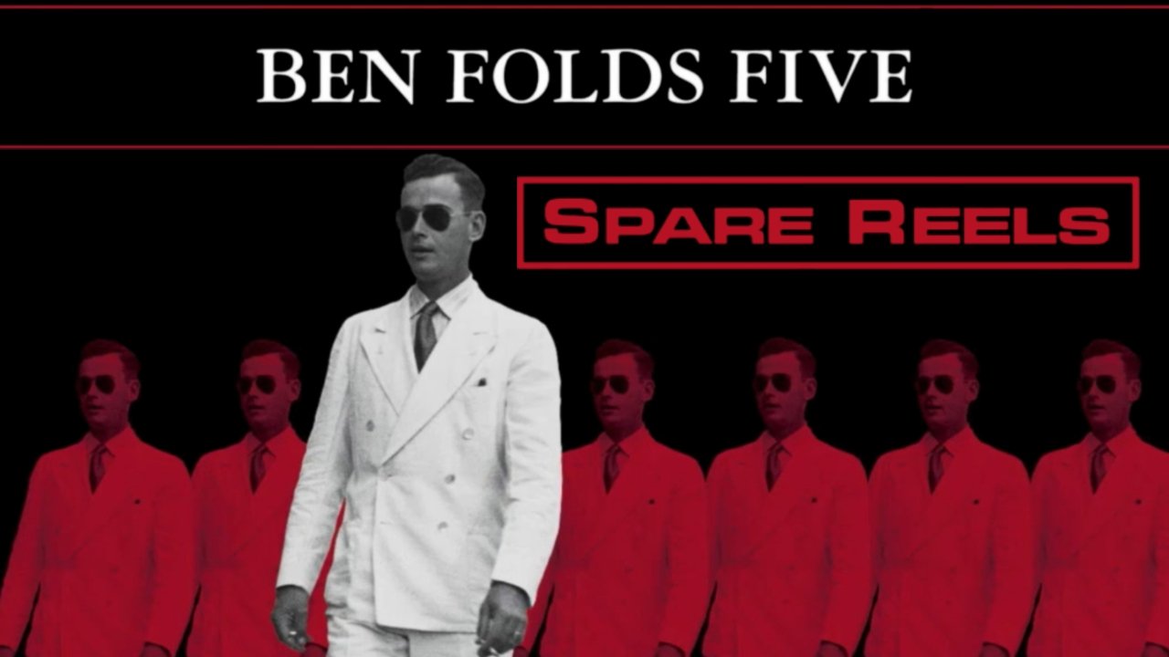 Ben Folds Five: Spare Reels