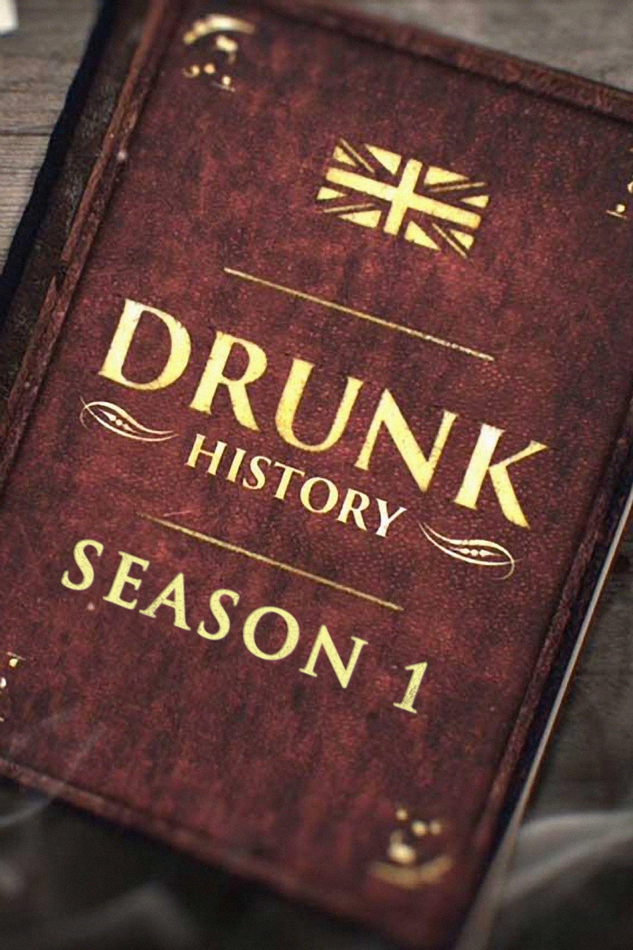 Drunk History Season 1
