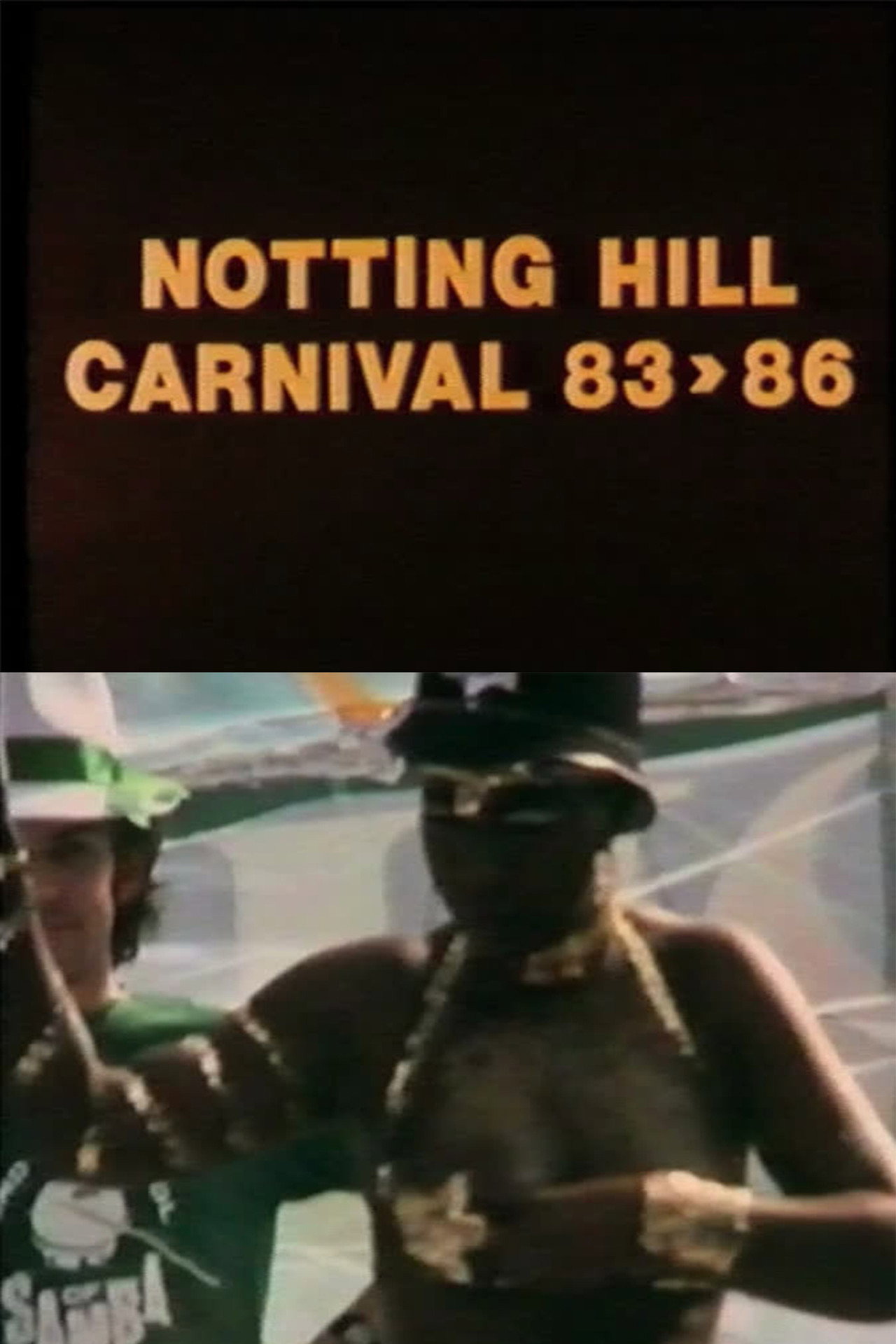 Notting Hill Carnival, 83-86 filmaffisch