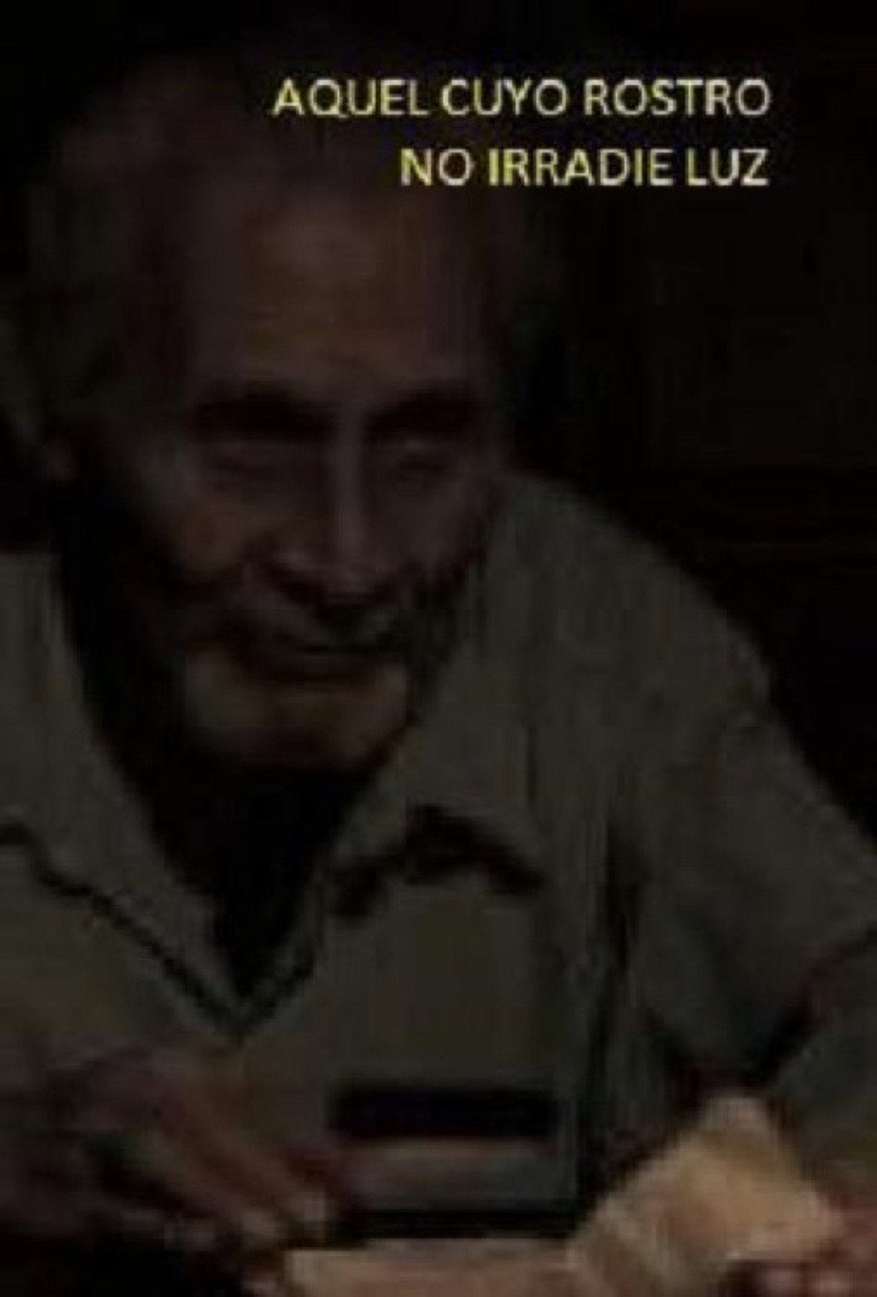 Aquel cuyo rostro no irradie luz filmaffisch