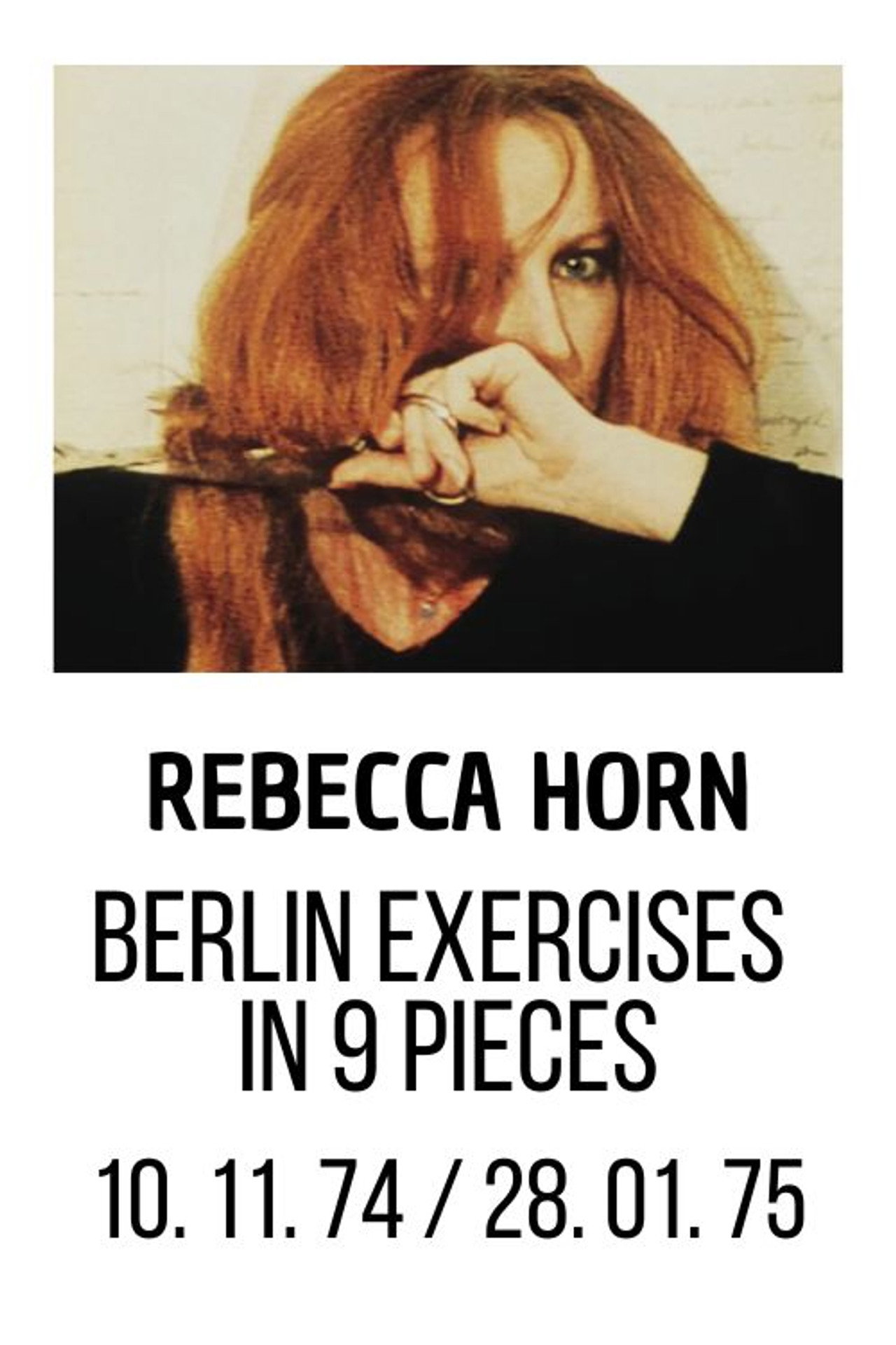 Berlin 10. 11. 74 - 28. 1. 75: Exercises in 9 Pieces