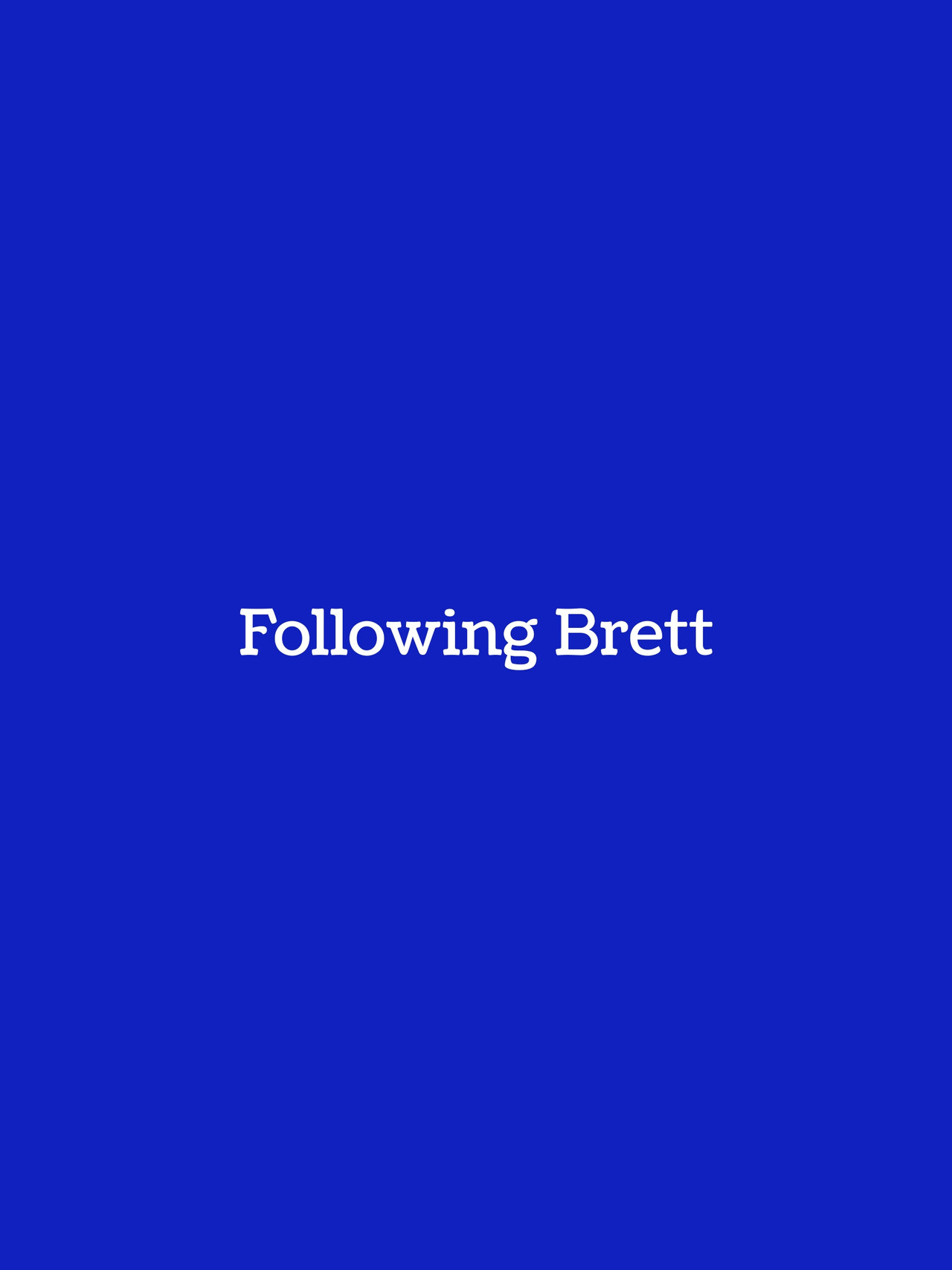 Following Brett Backdrop