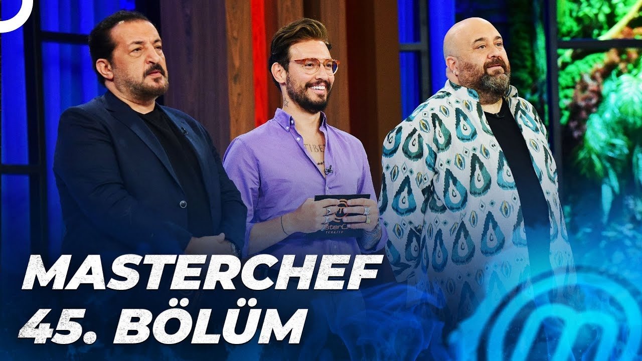 MasterChef Türkiye - Season 5 Episode 45 : Episode 45