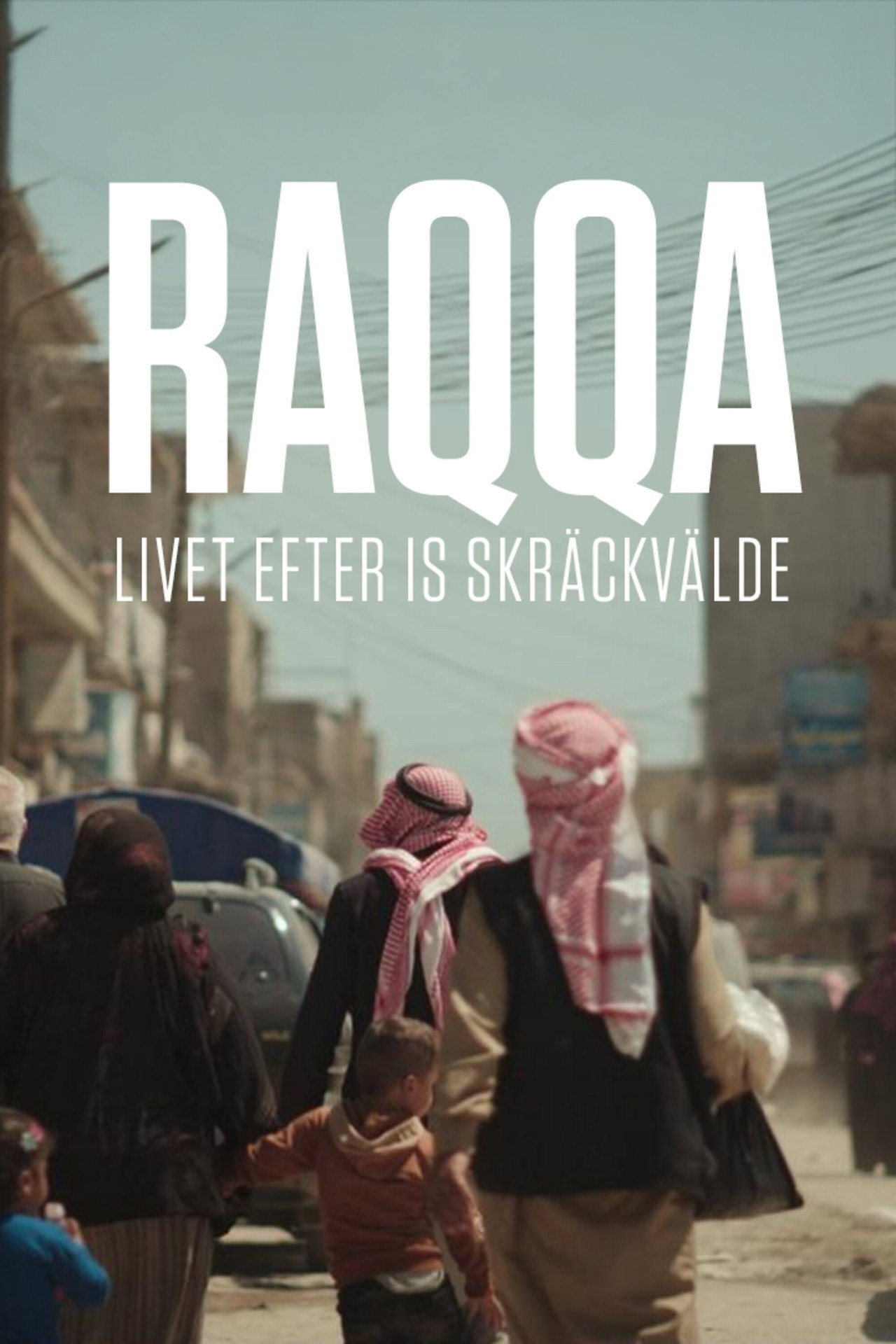 Raqqa - livet efter IS skräckvälde filmaffisch