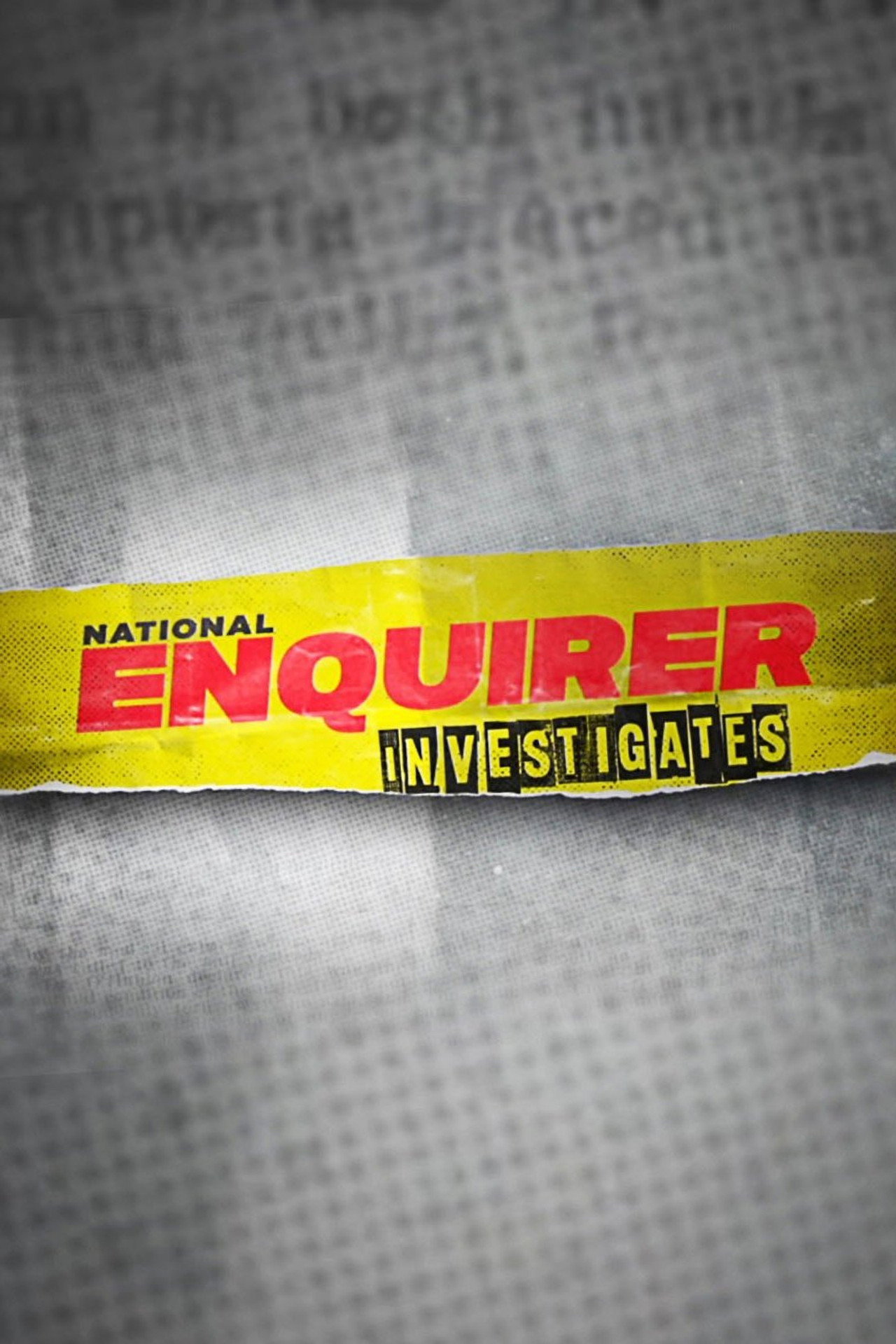 National Enquirer Investigates affisch