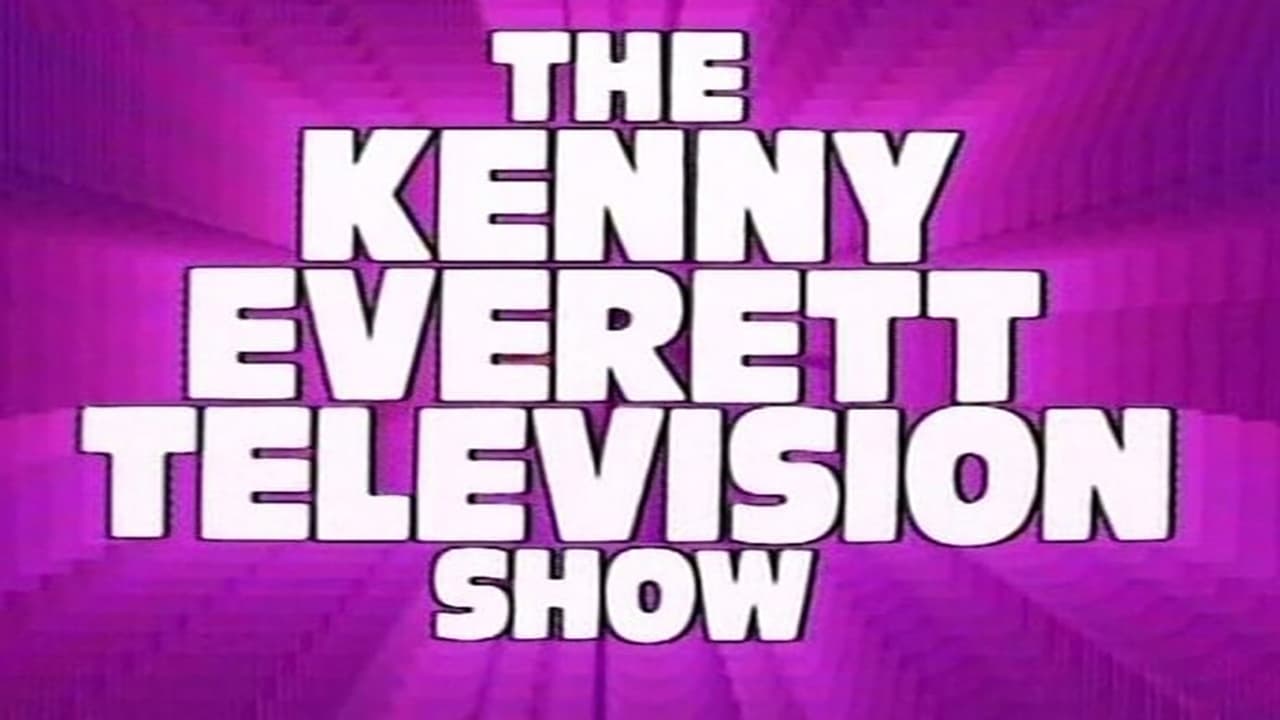 Cast and Crew of The Kenny Everett Television Show