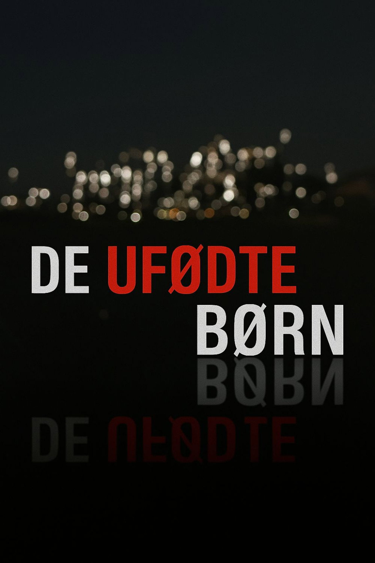 De ufødte børn