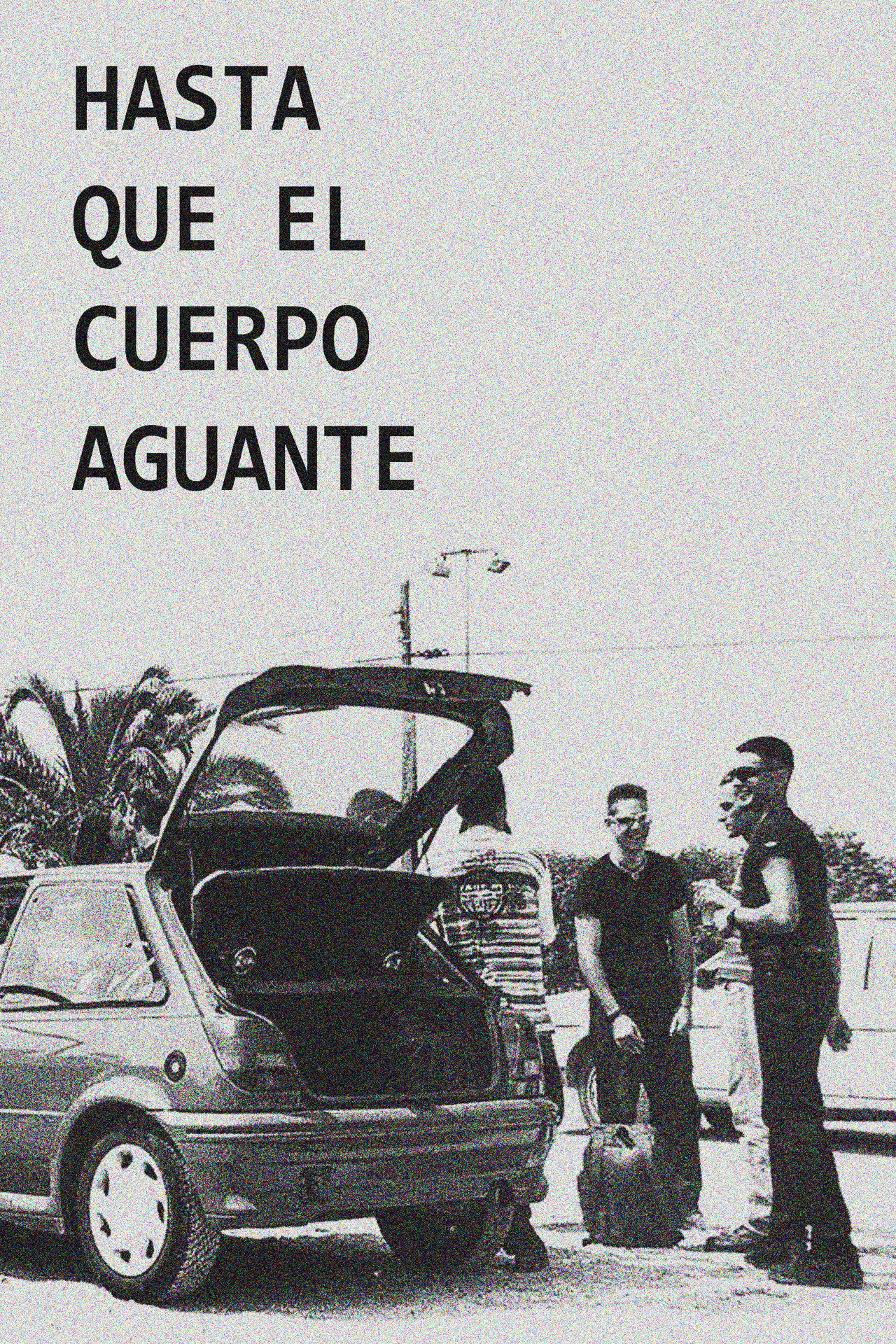 Hasta que el cuerpo aguante (1993)