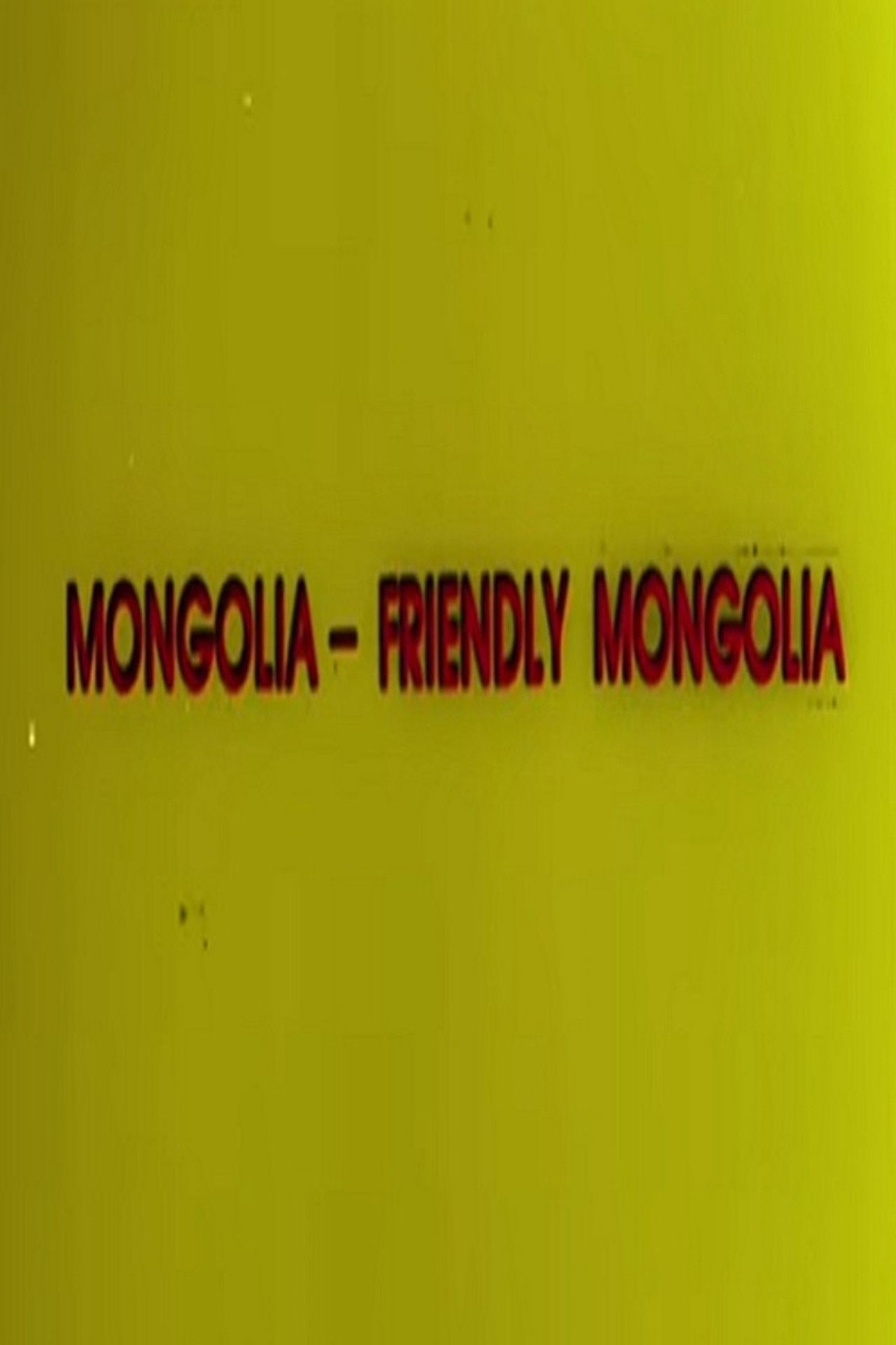 Friendly Mongolia poster
