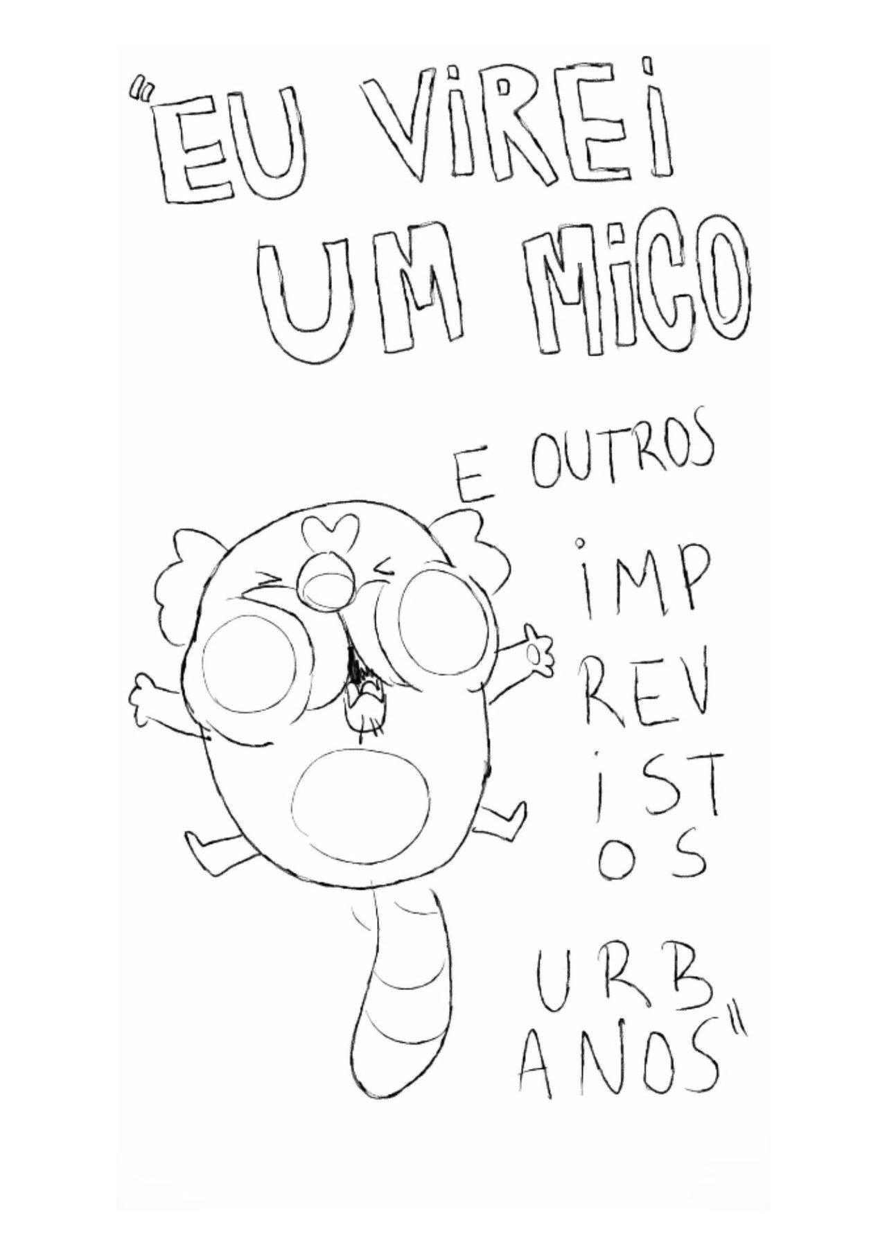 EU VIREI UM MICO e outros imprevistos urbanos