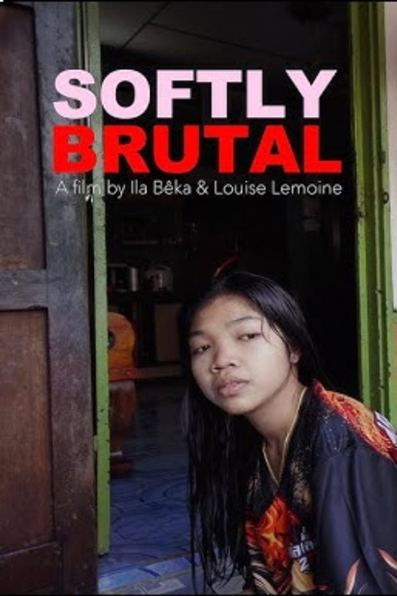 Softly Brutal filmaffisch