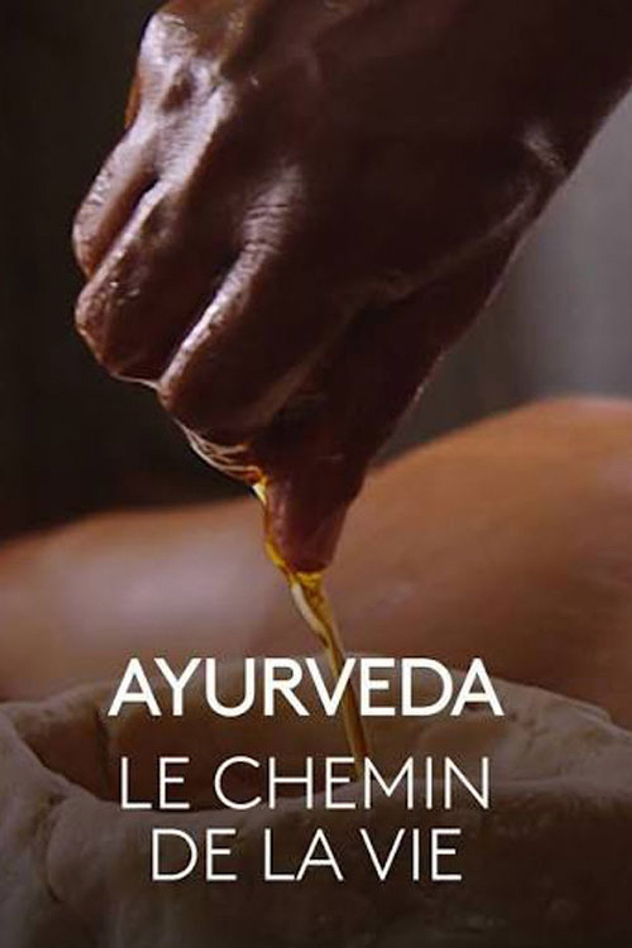 Ayurveda, le chemin de la vie