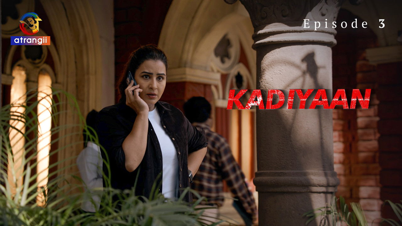 Kadiyaan — Épisode 3