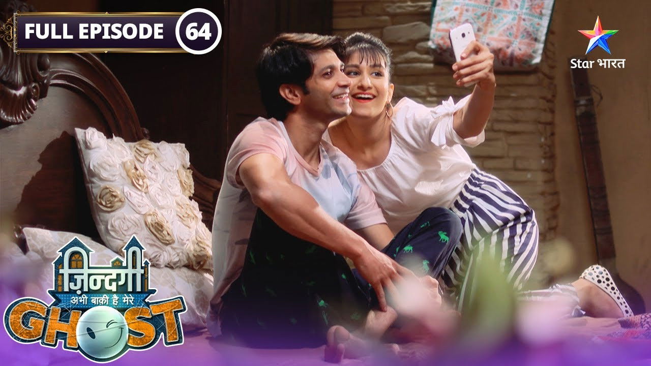 Zindagi Abhi Baki Hai Mere Ghost — Épisode 64