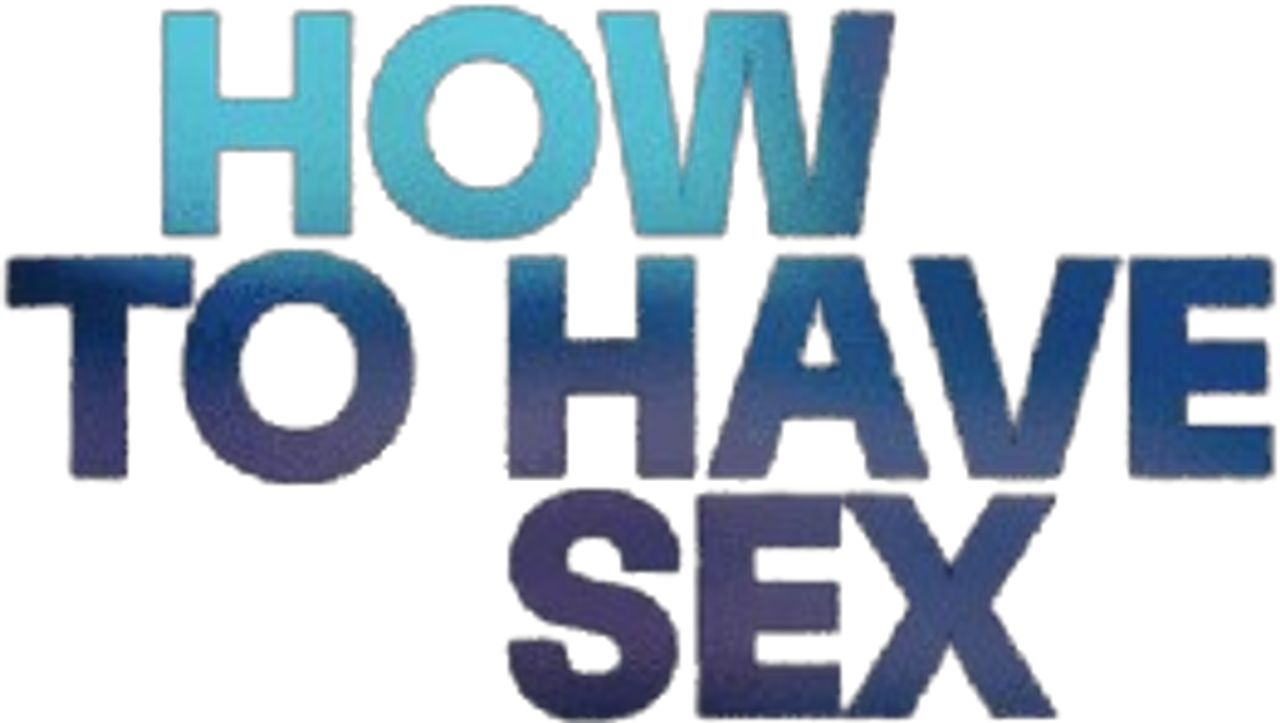 How to Have Sex