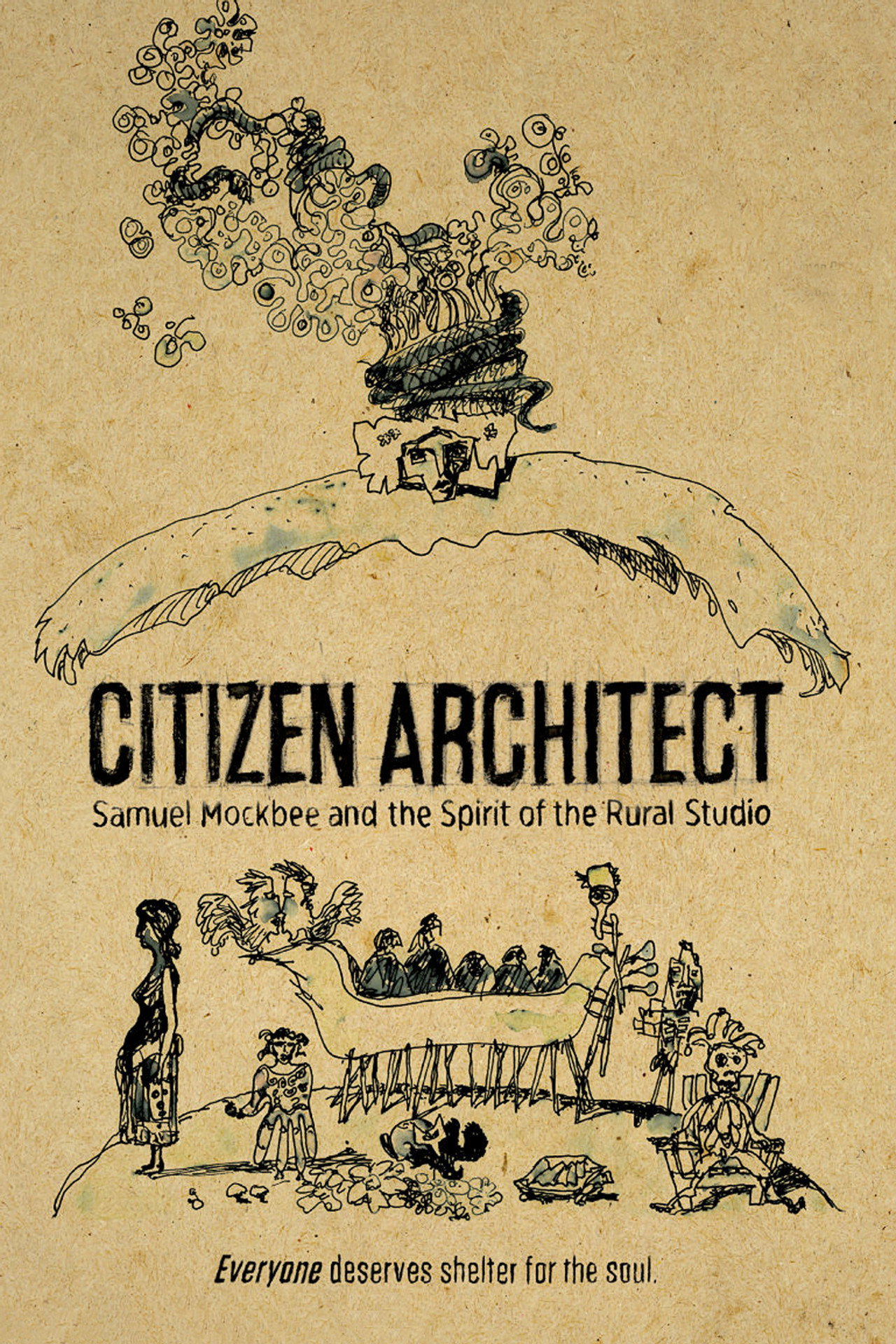 Citizen Architect: Samuel Mockbee and the Spirit of the Rural Studio filmaffisch