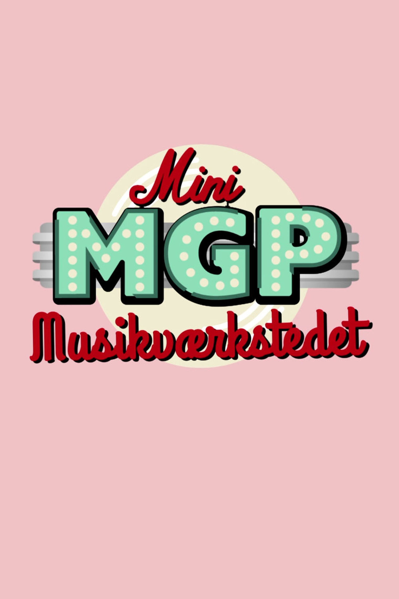 Mini MGP Musik-værkstedet affisch