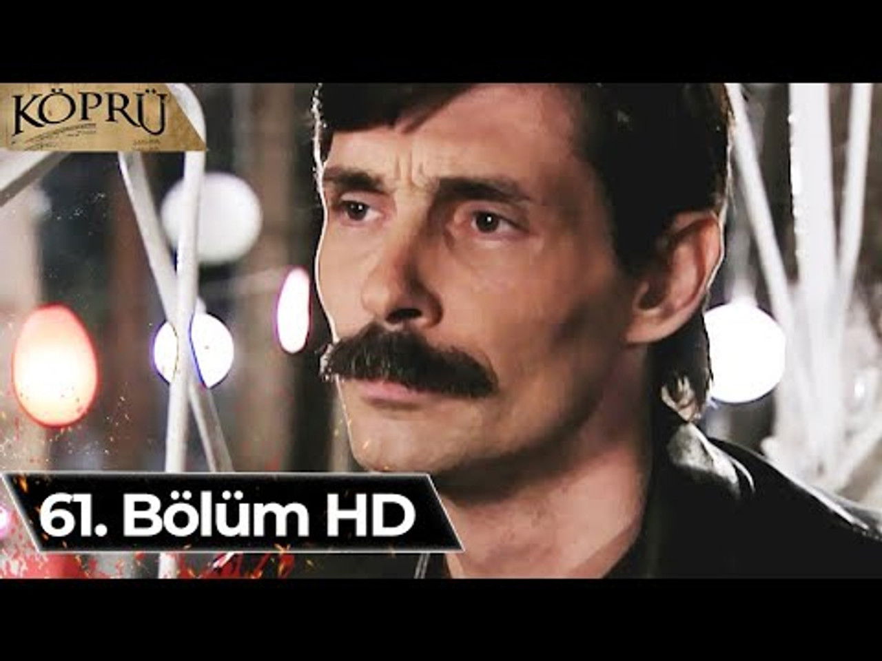 Köprü — Épisode 34