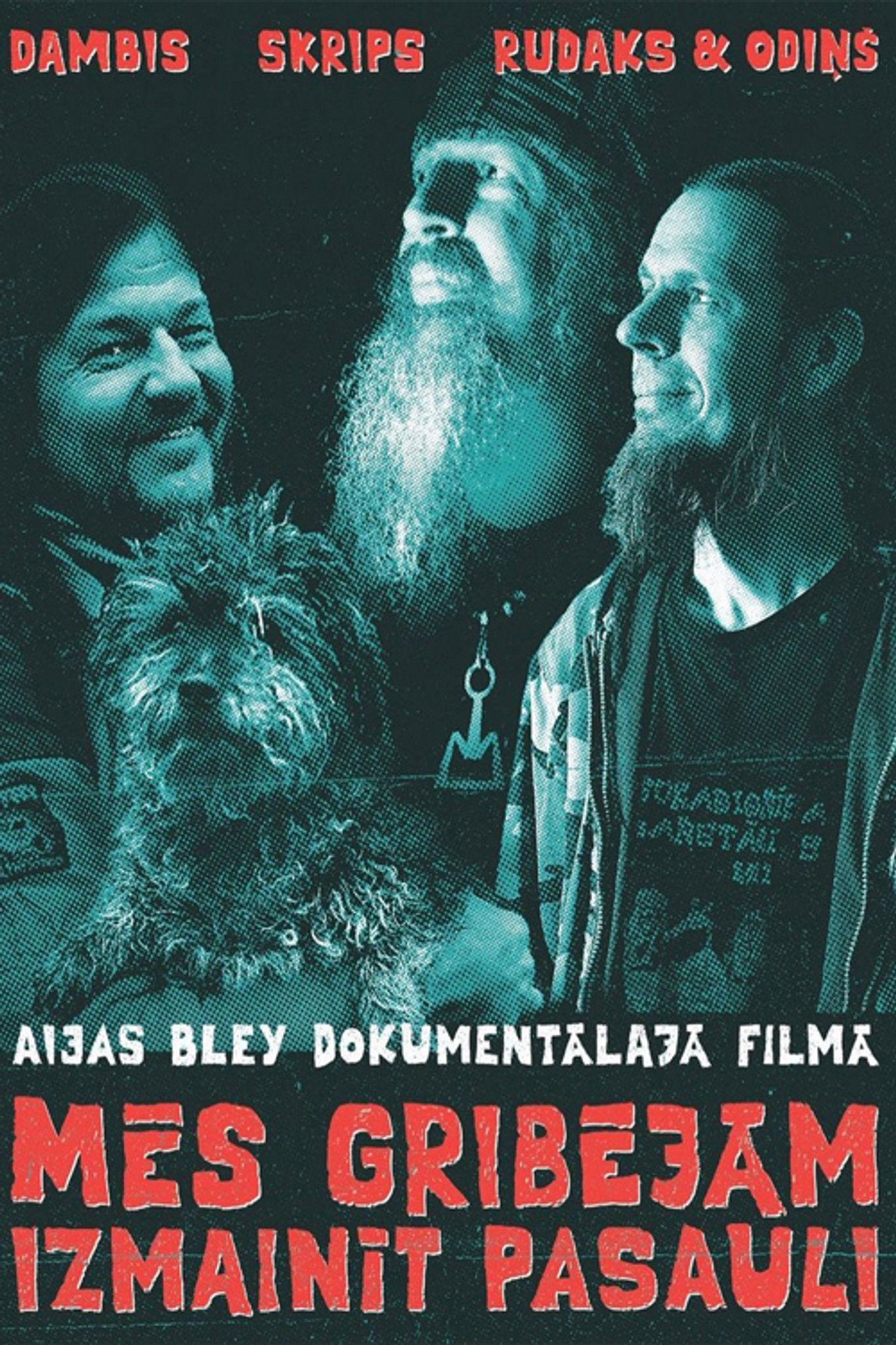 Mēs gribējām izmainīt pasauli filmaffisch