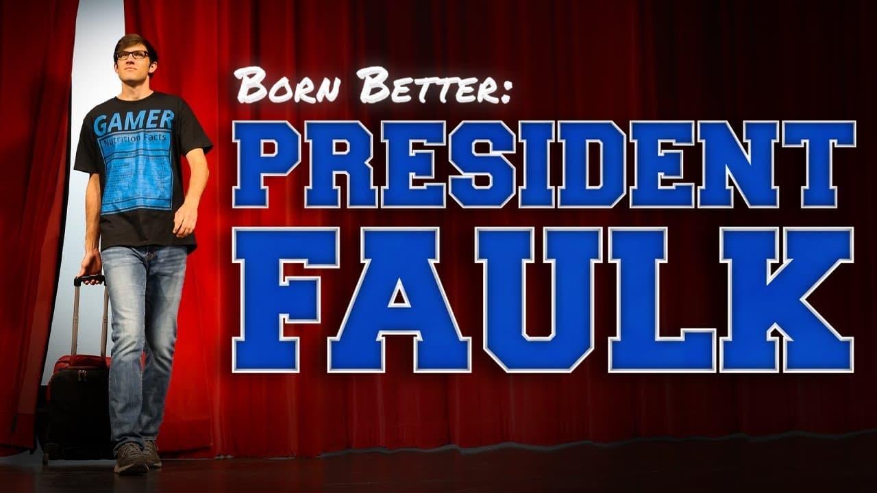 Born Better: President Faulk (2022)