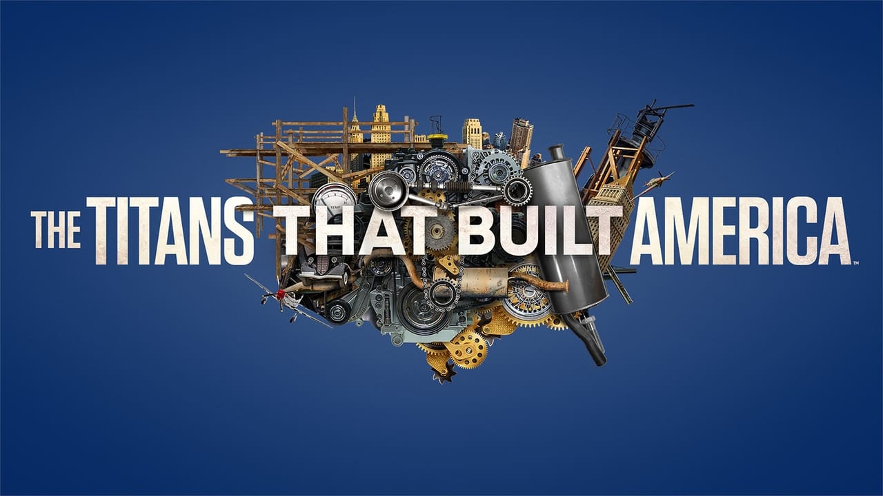 The Titans That Built America background