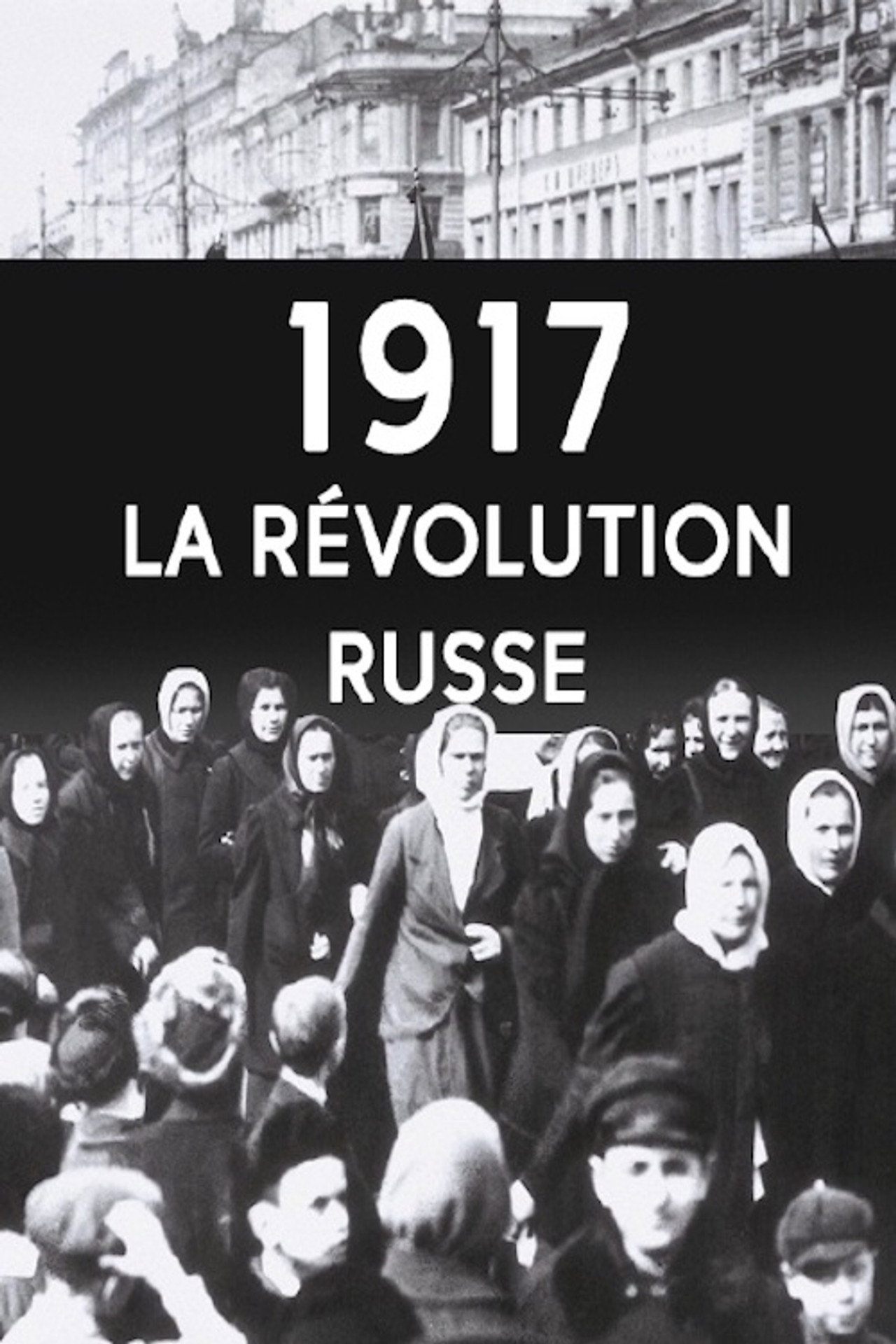 1917 - La Révolution Russe