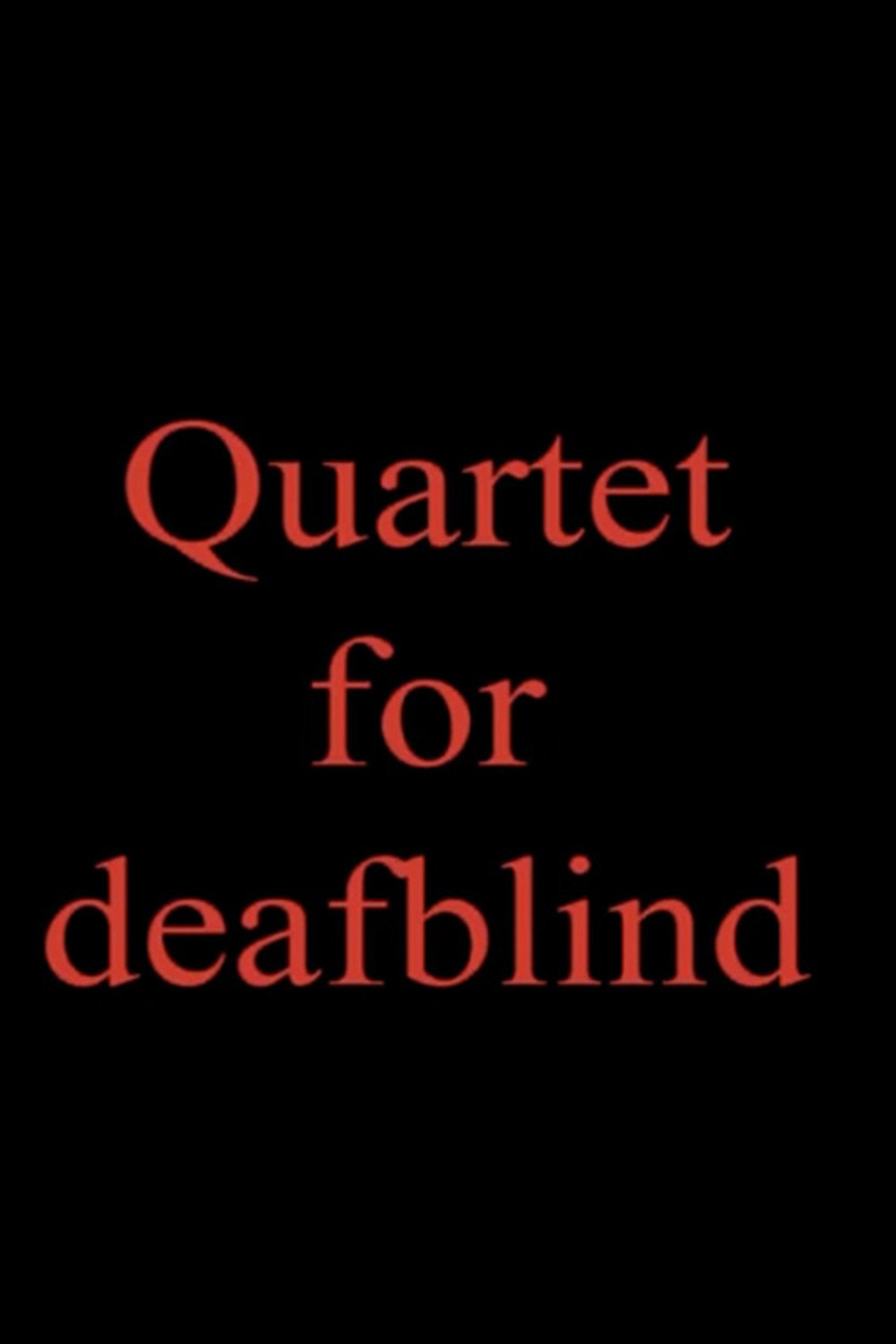 Quartet for deafblind filmaffisch