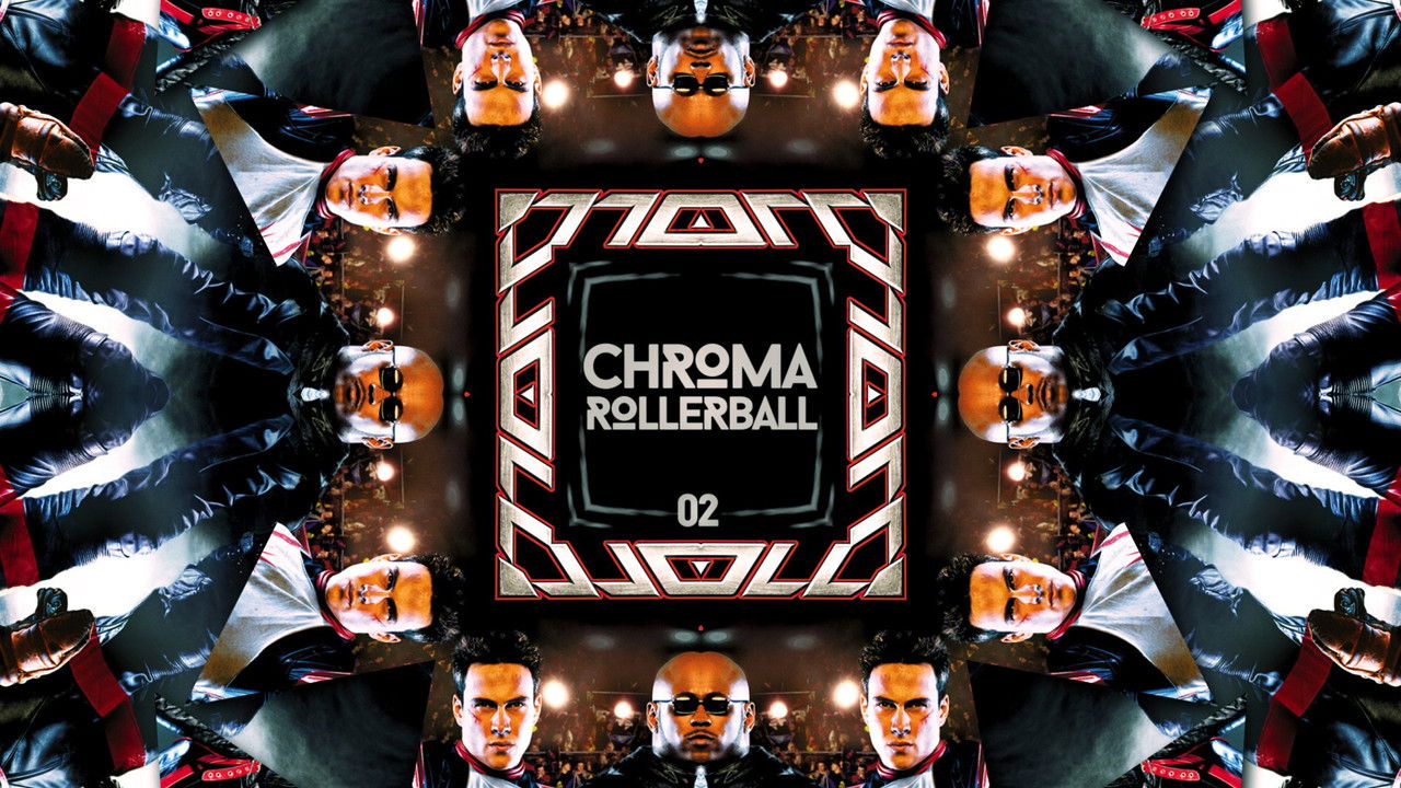 CHROMA — S01.02. ROLLERBALL