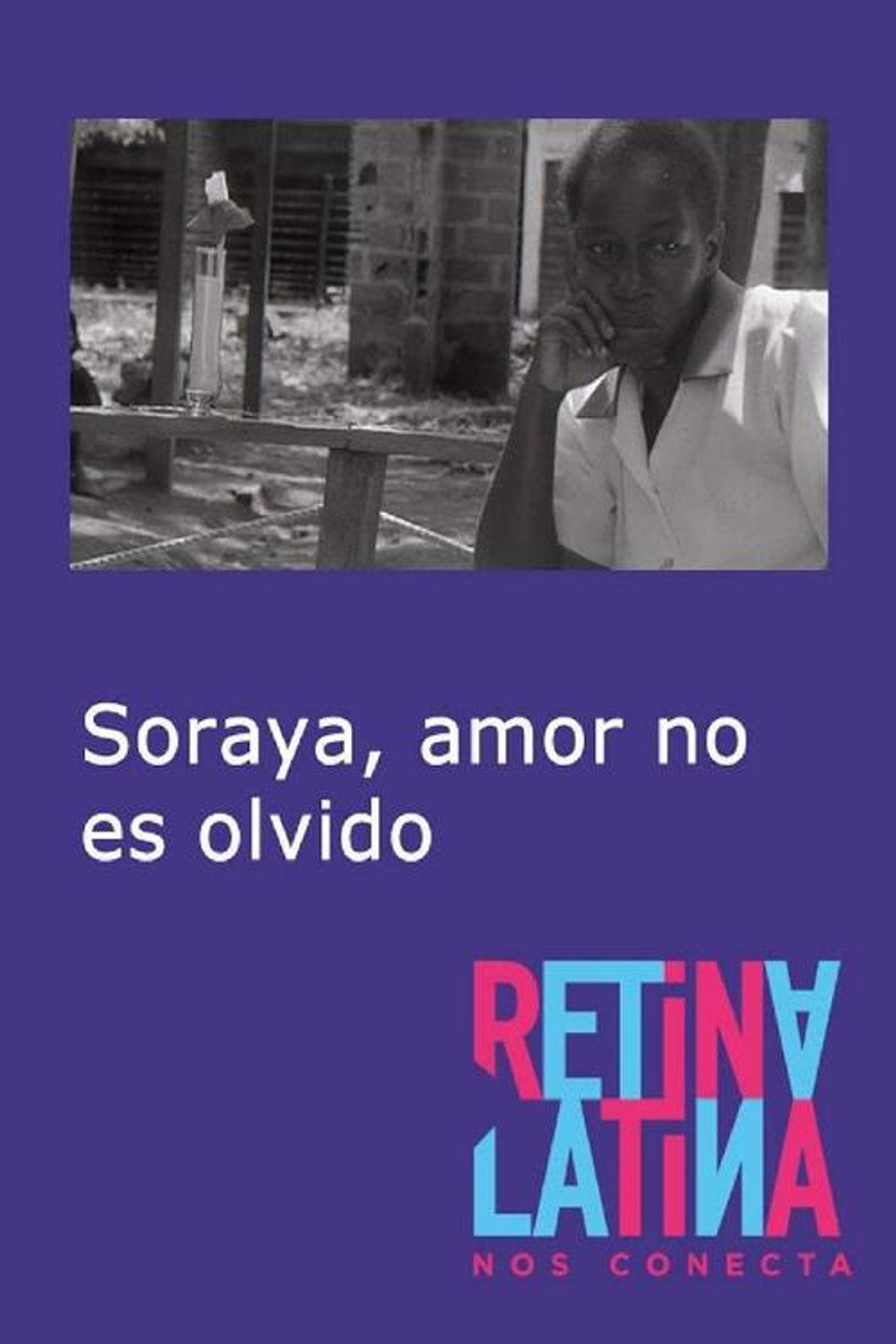 Soraya, amor no es olvido filmaffisch