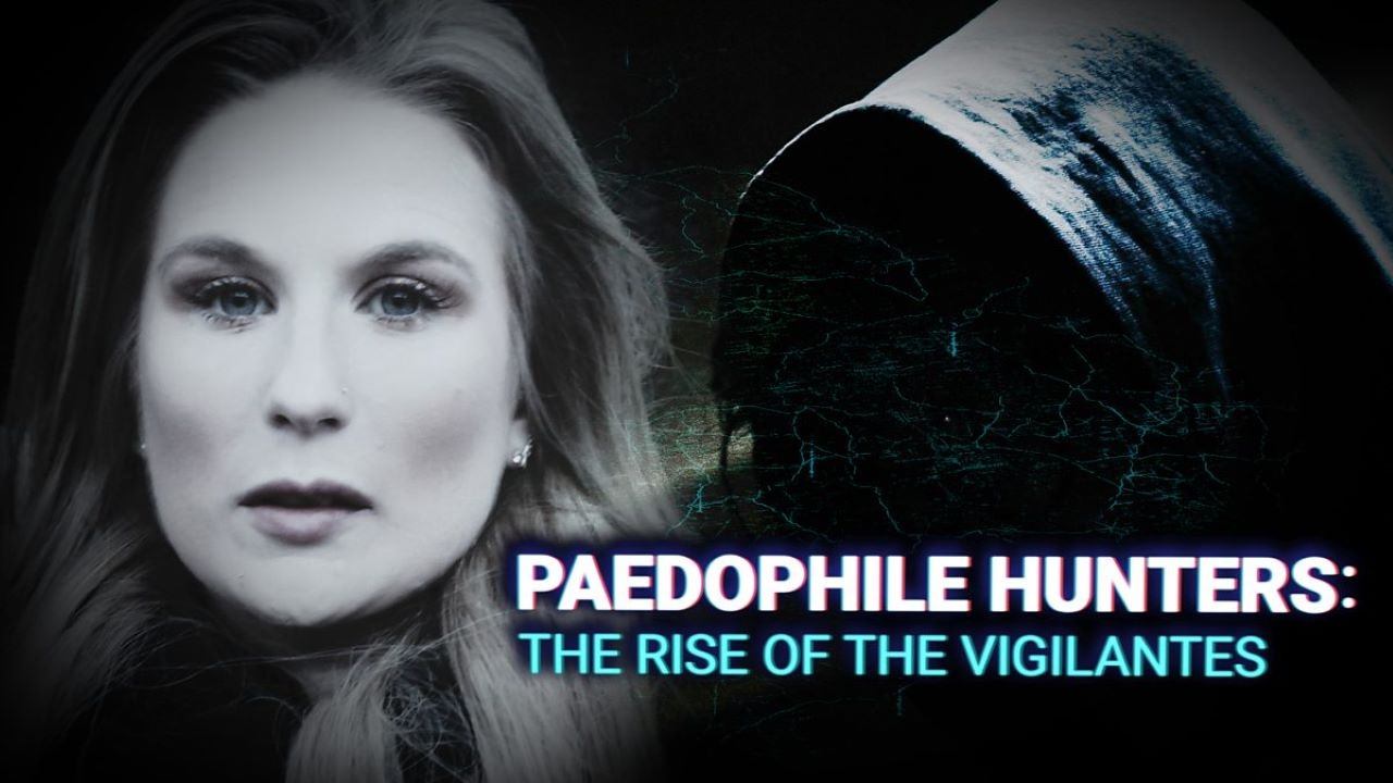 Paedophile Hunters: The Rise Of The Vigilantes movie poster