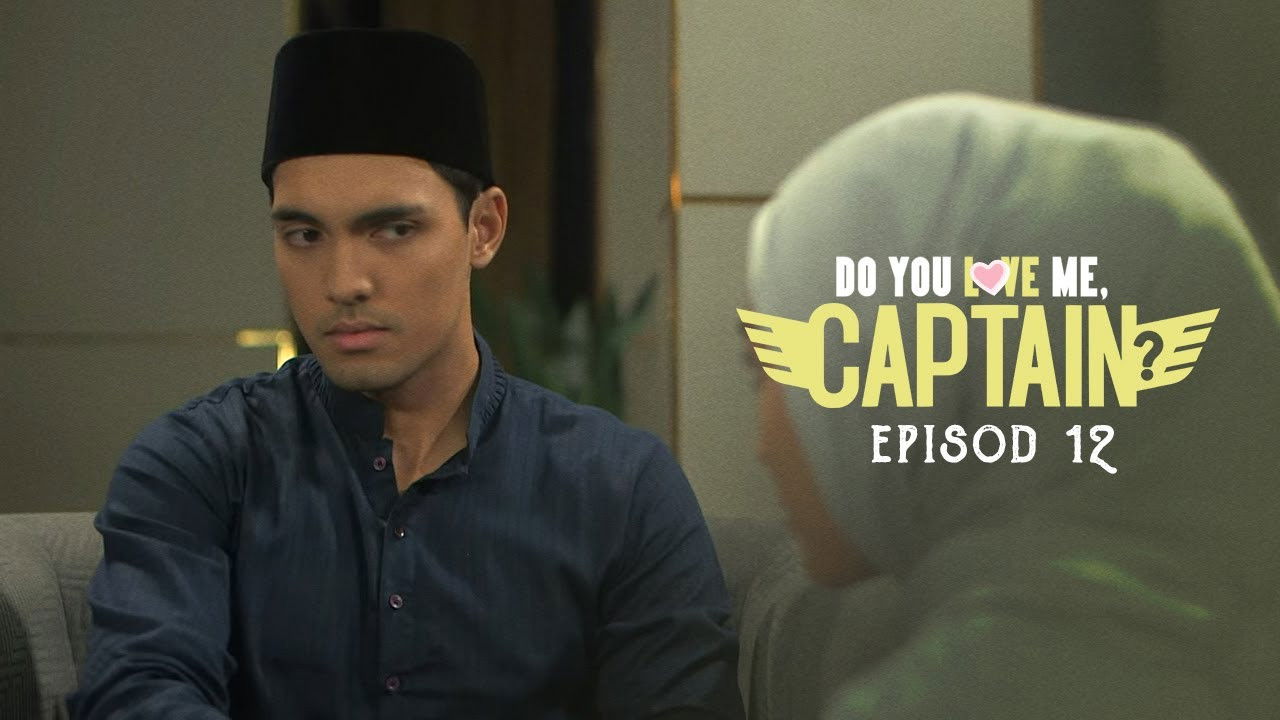 Do You Love Me, Captain? — Épisode 12