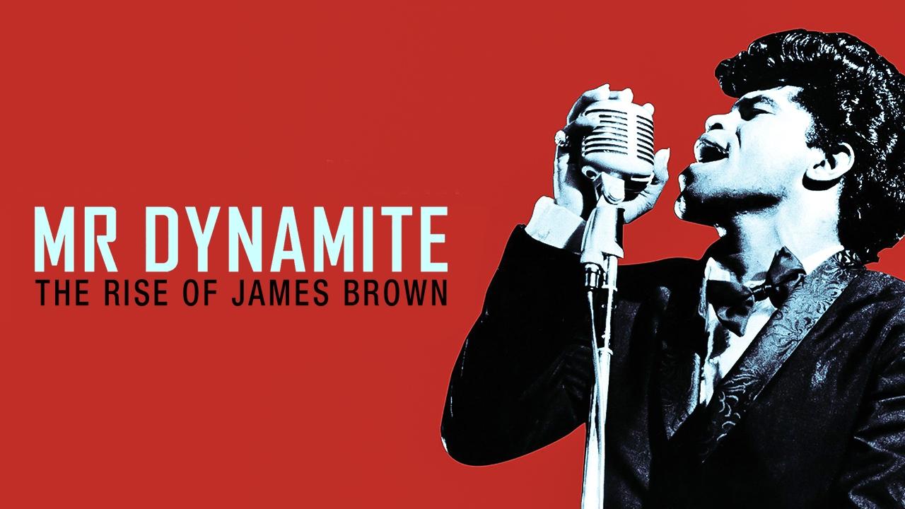 Mr. Dynamite - The Rise of James Brown background