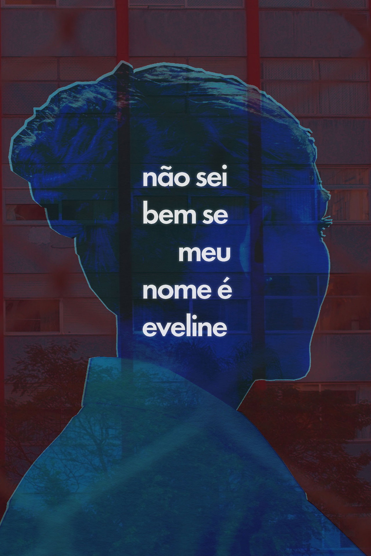 Não Sei Bem Se Meu Nome É Eveline filmaffisch